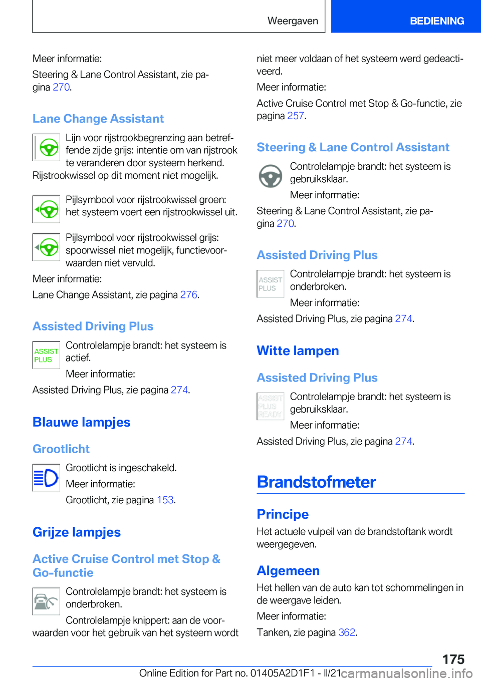 BMW X6 M 2021  Instructieboekjes (in Dutch) �M�e�e�r��i�n�f�o�r�m�a�t�i�e�:
�S�t�e�e�r�i�n�g��&��L�a�n�e��C�o�n�t�r�o�l��A�s�s�i�s�t�a�n�t�,��z�i�e��p�aj
�g�i�n�a� �2�7�0�.
�L�a�n�e��C�h�a�n�g�e��A�s�s�i�s�t�a�n�t �L�i�j�n��v�o�o�r�