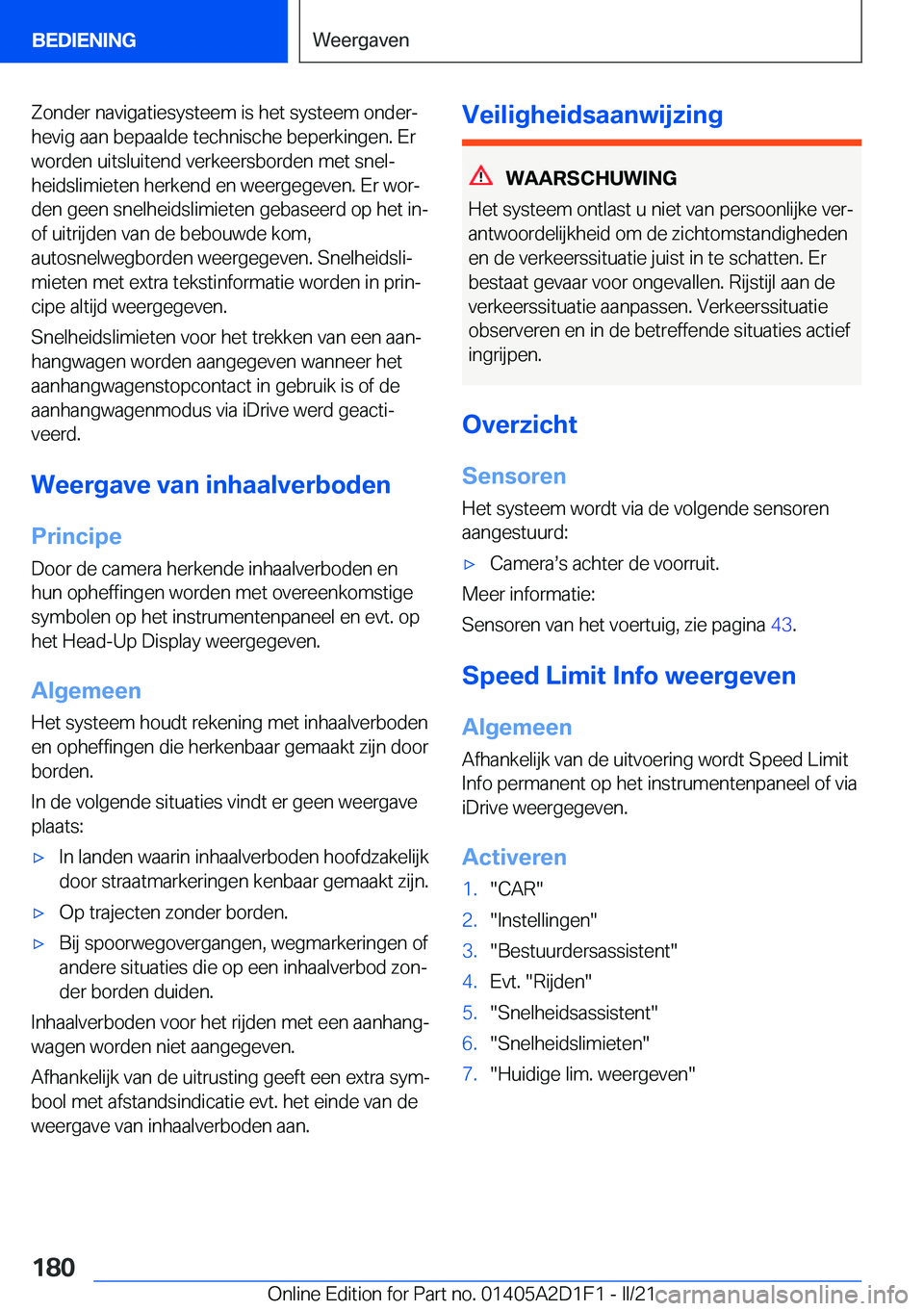 BMW X6 M 2021  Instructieboekjes (in Dutch) �Z�o�n�d�e�r��n�a�v�i�g�a�t�i�e�s�y�s�t�e�e�m��i�s��h�e�t��s�y�s�t�e�e�m��o�n�d�e�rj
�h�e�v�i�g��a�a�n��b�e�p�a�a�l�d�e��t�e�c�h�n�i�s�c�h�e��b�e�p�e�r�k�i�n�g�e�n�.��E�r �w�o�r�d�e�n��u�i