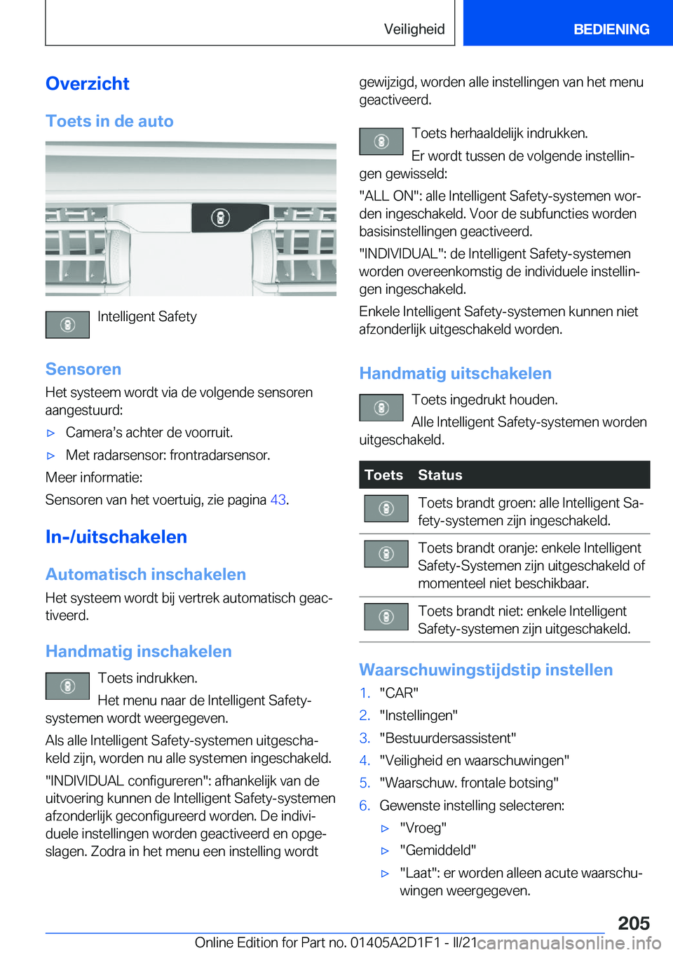 BMW X6 M 2021  Instructieboekjes (in Dutch) �O�v�e�r�z�i�c�h�t�T�o�e�t�s��i�n��d�e��a�u�t�o
�I�n�t�e�l�l�i�g�e�n�t��S�a�f�e�t�y
�S�e�n�s�o�r�e�n
�H�e�t��s�y�s�t�e�e�m��w�o�r�d�t��v�i�a��d�e��v�o�l�g�e�n�d�e��s�e�n�s�o�r�e�n �a�a�n�g�e