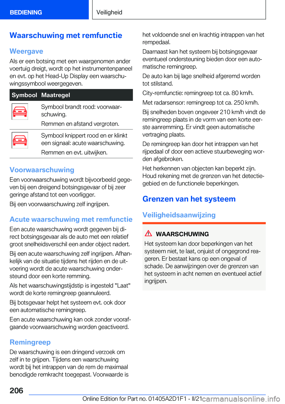 BMW X6 M 2021  Instructieboekjes (in Dutch) �W�a�a�r�s�c�h�u�w�i�n�g��m�e�t��r�e�m�f�u�n�c�t�i�e
�W�e�e�r�g�a�v�e �A�l�s��e�r��e�e�n��b�o�t�s�i�n�g��m�e�t��e�e�n��w�a�a�r�g�e�n�o�m�e�n��a�n�d�e�r
�v�o�e�r�t�u�i�g��d�r�e�i�g�t�,��w�o�