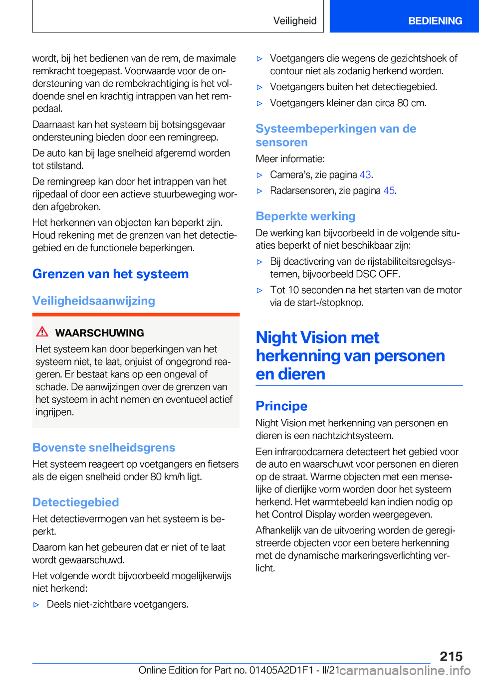 BMW X6 M 2021  Instructieboekjes (in Dutch) �w�o�r�d�t�,��b�i�j��h�e�t��b�e�d�i�e�n�e�n��v�a�n��d�e��r�e�m�,��d�e��m�a�x�i�m�a�l�e�r�e�m�k�r�a�c�h�t��t�o�e�g�e�p�a�s�t�.��V�o�o�r�w�a�a�r�d�e��v�o�o�r��d�e��o�nj�d�e�r�s�t�e�u�n�i�n