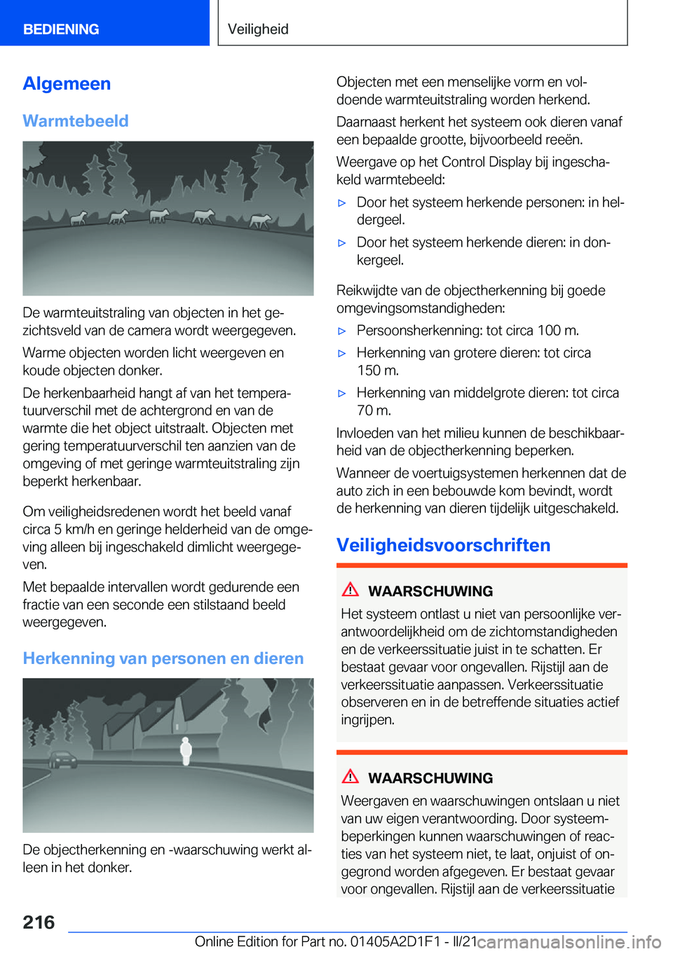 BMW X6 M 2021  Instructieboekjes (in Dutch) �A�l�g�e�m�e�e�n
�W�a�r�m�t�e�b�e�e�l�d
�D�e��w�a�r�m�t�e�u�i�t�s�t�r�a�l�i�n�g��v�a�n��o�b�j�e�c�t�e�n��i�n��h�e�t��g�ej �z�i�c�h�t�s�v�e�l�d��v�a�n��d�e��c�a�m�e�r�a��w�o�r�d�t��w�e�e�r�