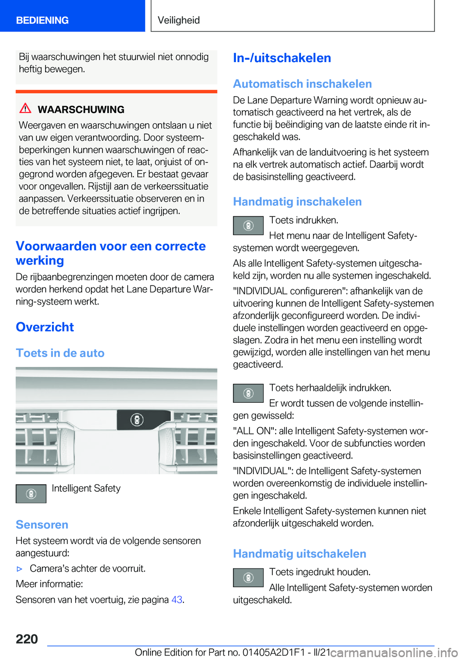 BMW X6 M 2021  Instructieboekjes (in Dutch) �B�i�j��w�a�a�r�s�c�h�u�w�i�n�g�e�n��h�e�t��s�t�u�u�r�w�i�e�l��n�i�e�t��o�n�n�o�d�i�g�h�e�f�t�i�g��b�e�w�e�g�e�n�.
�W�A�A�R�S�C�H�U�W�I�N�G
�W�e�e�r�g�a�v�e�n��e�n��w�a�a�r�s�c�h�u�w�i�n�g�e�n