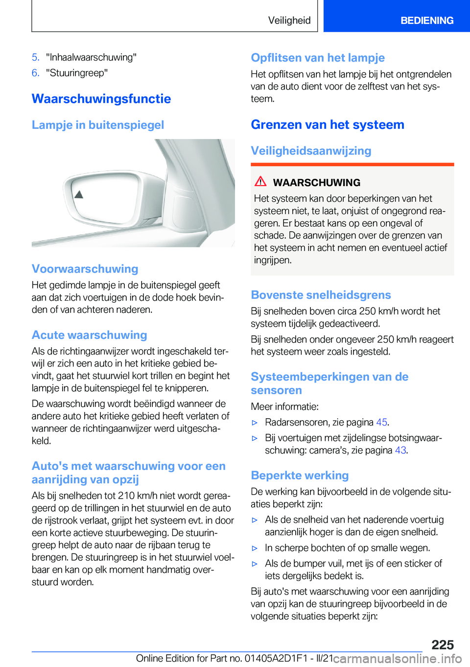 BMW X6 M 2021  Instructieboekjes (in Dutch) �5�.��I�n�h�a�a�l�w�a�a�r�s�c�h�u�w�i�n�g��6�.��S�t�u�u�r�i�n�g�r�e�e�p�
�W�a�a�r�s�c�h�u�w�i�n�g�s�f�u�n�c�t�i�e
�L�a�m�p�j�e��i�n��b�u�i�t�e�n�s�p�i�e�g�e�l
�V�o�o�r�w�a�a�r�s�c�h�u�w�i�n�g
�H