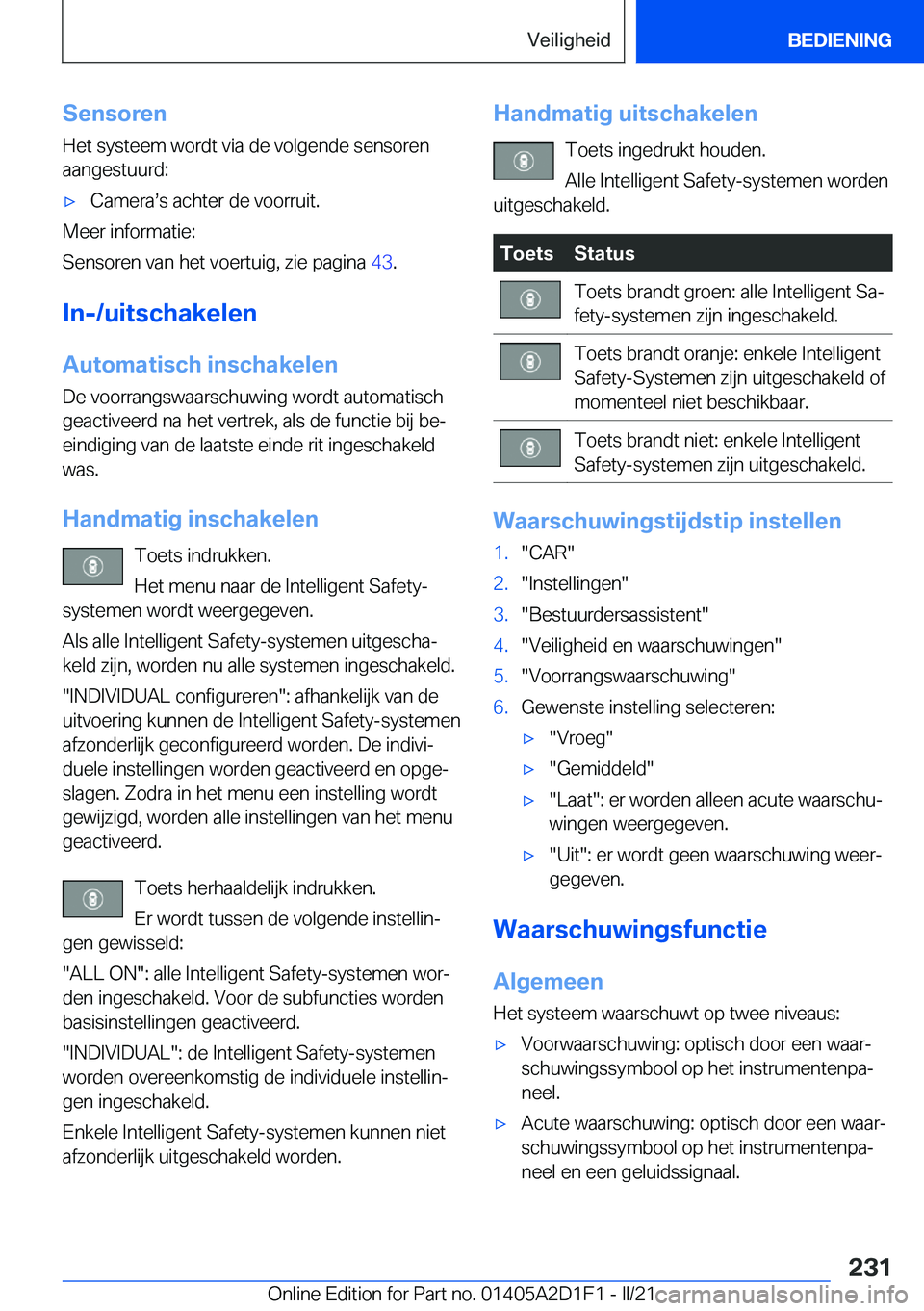 BMW X6 M 2021  Instructieboekjes (in Dutch) �S�e�n�s�o�r�e�n
�H�e�t��s�y�s�t�e�e�m��w�o�r�d�t��v�i�a��d�e��v�o�l�g�e�n�d�e��s�e�n�s�o�r�e�n
�a�a�n�g�e�s�t�u�u�r�d�:'x�C�a�m�e�r�as�s��a�c�h�t�e�r��d�e��v�o�o�r�r�u�i�t�.
�M�e�e�r��
