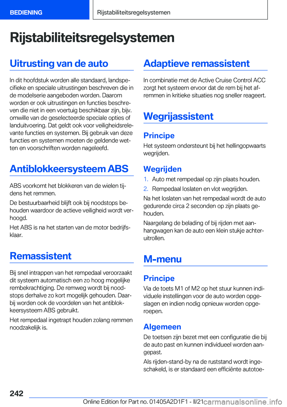 BMW X6 M 2021  Instructieboekjes (in Dutch) �R�i�j�s�t�a�b�i�l�i�t�e�i�t�s�r�e�g�e�l�s�y�s�t�e�m�e�n�U�i�t�r�u�s�t�i�n�g��v�a�n��d�e��a�u�t�o
�I�n��d�i�t��h�o�o�f�d�s�t�u�k��w�o�r�d�e�n��a�l�l�e��s�t�a�n�d�a�a�r�d�,��l�a�n�d�s�p�ej�c�
