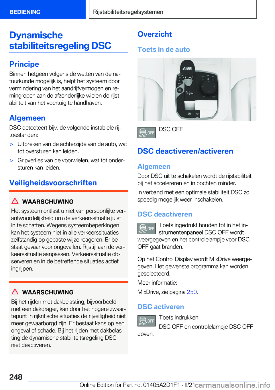 BMW X6 M 2021  Instructieboekjes (in Dutch) �D�y�n�a�m�i�s�c�h�e�s�t�a�b�i�l�i�t�e�i�t�s�r�e�g�e�l�i�n�g��D�S�C
�P�r�i�n�c�i�p�e �B�i�n�n�e�n��h�e�t�g�e�e�n��v�o�l�g�e�n�s��d�e��w�e�t�t�e�n��v�a�n��d�e��n�aj
�t�u�u�r�k�u�n�d�e��m�o�g�
