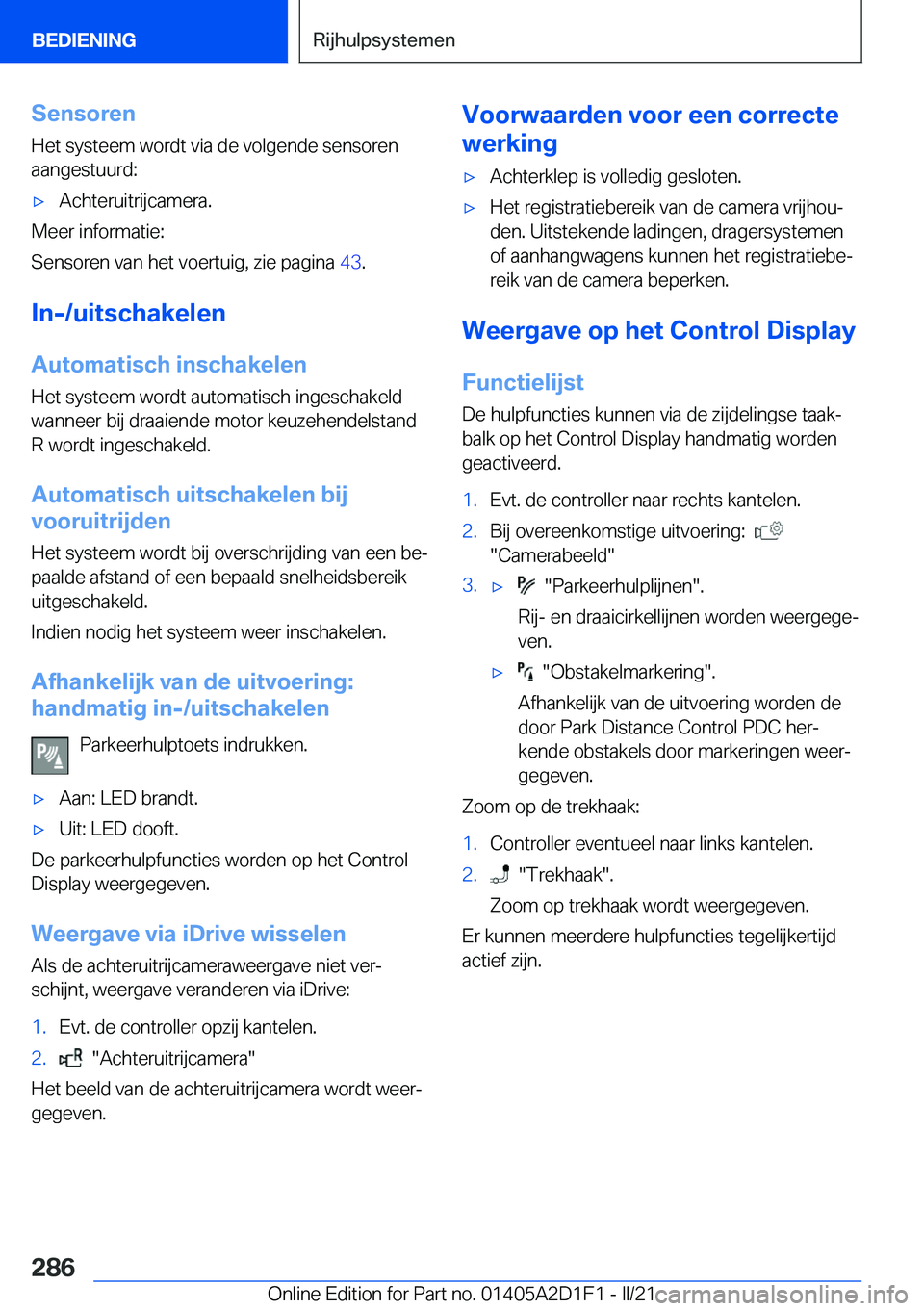 BMW X6 M 2021  Instructieboekjes (in Dutch) �S�e�n�s�o�r�e�n
�H�e�t��s�y�s�t�e�e�m��w�o�r�d�t��v�i�a��d�e��v�o�l�g�e�n�d�e��s�e�n�s�o�r�e�n
�a�a�n�g�e�s�t�u�u�r�d�:'x�A�c�h�t�e�r�u�i�t�r�i�j�c�a�m�e�r�a�.
�M�e�e�r��i�n�f�o�r�m�a�t�i�