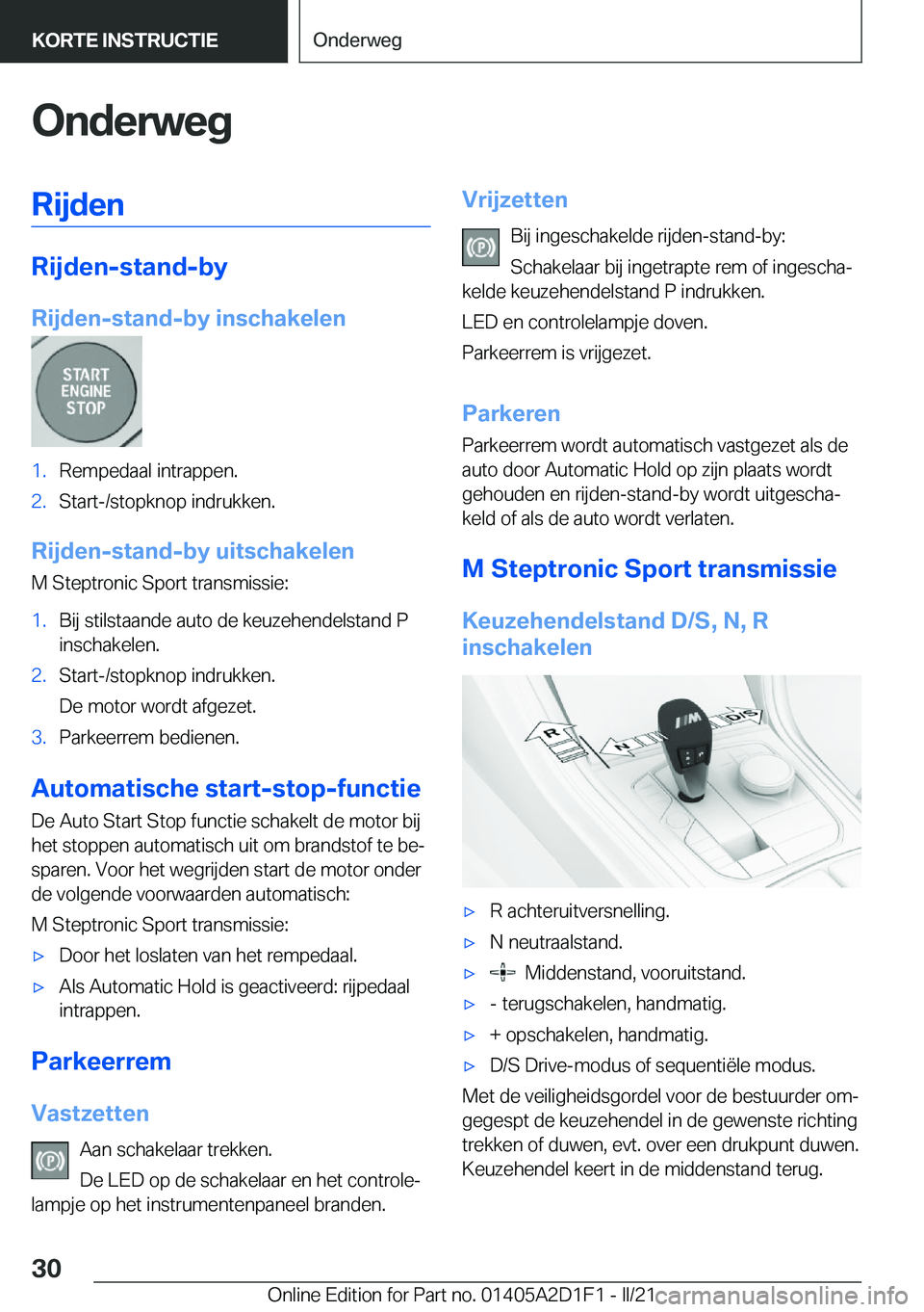BMW X6 M 2021  Instructieboekjes (in Dutch) �O�n�d�e�r�w�e�g�R�i�j�d�e�n
�R�i�j�d�e�n�-�s�t�a�n�d�-�b�y
�R�i�j�d�e�n�-�s�t�a�n�d�-�b�y��i�n�s�c�h�a�k�e�l�e�n
�1�.�R�e�m�p�e�d�a�a�l��i�n�t�r�a�p�p�e�n�.�2�.�S�t�a�r�t�-�/�s�t�o�p�k�n�o�p��i�n�