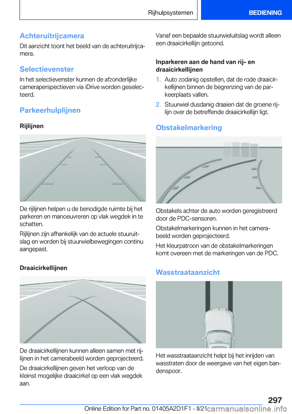 BMW X6 M 2021  Instructieboekjes (in Dutch) �A�c�h�t�e�r�u�i�t�r�i�j�c�a�m�e�r�a
�D�i�t��a�a�n�z�i�c�h�t��t�o�o�n�t��h�e�t��b�e�e�l�d��v�a�n��d�e��a�c�h�t�e�r�u�i�t�r�i�j�c�aj
�m�e�r�a�.
�S�e�l�e�c�t�i�e�v�e�n�s�t�e�r
�I�n��h�e�t��s�e