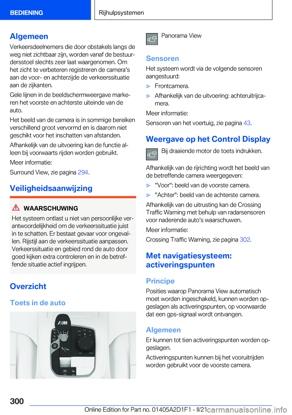 BMW X6 M 2021  Instructieboekjes (in Dutch) �A�l�g�e�m�e�e�n
�V�e�r�k�e�e�r�s�d�e�e�l�n�e�m�e�r�s��d�i�e��d�o�o�r��o�b�s�t�a�k�e�l�s��l�a�n�g�s��d�e
�w�e�g��n�i�e�t��z�i�c�h�t�b�a�a�r��z�i�j�n�,��w�o�r�d�e�n��v�a�n�a�f��d�e��b�e�s�t