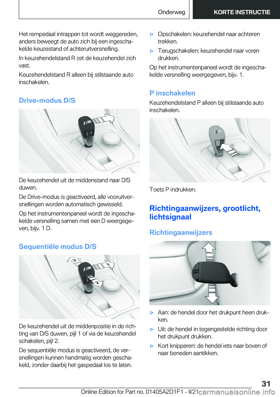 BMW X6 M 2021  Instructieboekjes (in Dutch) �H�e�t��r�e�m�p�e�d�a�a�l��i�n�t�r�a�p�p�e�n��t�o�t��w�o�r�d�t��w�e�g�g�e�r�e�d�e�n�,�a�n�d�e�r�s��b�e�w�e�e�g�t��d�e��a�u�t�o��z�i�c�h��b�i�j��e�e�n��i�n�g�e�s�c�h�aj
�k�e�l�d�e��k�e�u�