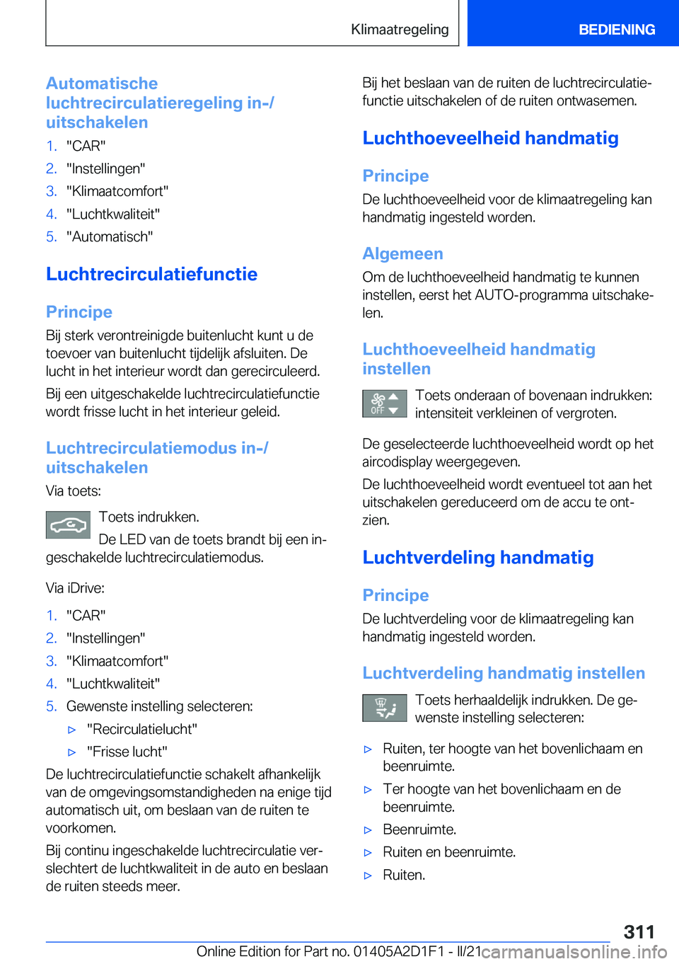 BMW X6 M 2021  Instructieboekjes (in Dutch) �A�u�t�o�m�a�t�i�s�c�h�e
�l�u�c�h�t�r�e�c�i�r�c�u�l�a�t�i�e�r�e�g�e�l�i�n�g��i�n�-�/
�u�i�t�s�c�h�a�k�e�l�e�n�1�.��C�A�R��2�.��I�n�s�t�e�l�l�i�n�g�e�n��3�.��K�l�i�m�a�a�t�c�o�m�f�o�r�t��4�.��L
