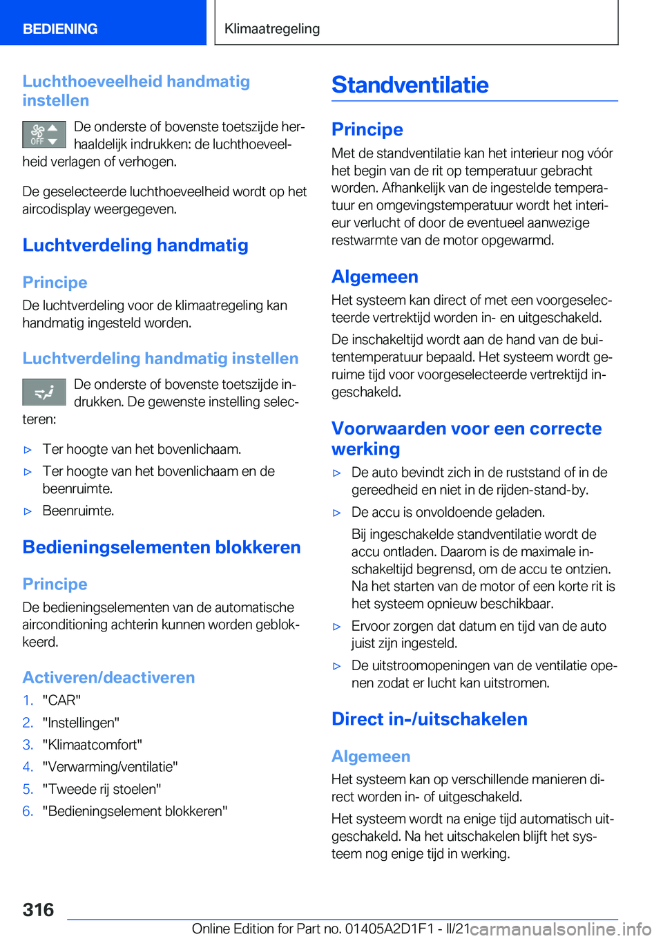 BMW X6 M 2021  Instructieboekjes (in Dutch) �L�u�c�h�t�h�o�e�v�e�e�l�h�e�i�d��h�a�n�d�m�a�t�i�g
�i�n�s�t�e�l�l�e�n
�D�e��o�n�d�e�r�s�t�e��o�f��b�o�v�e�n�s�t�e��t�o�e�t�s�z�i�j�d�e��h�e�rj
�h�a�a�l�d�e�l�i�j�k��i�n�d�r�u�k�k�e�n�:��d�e�