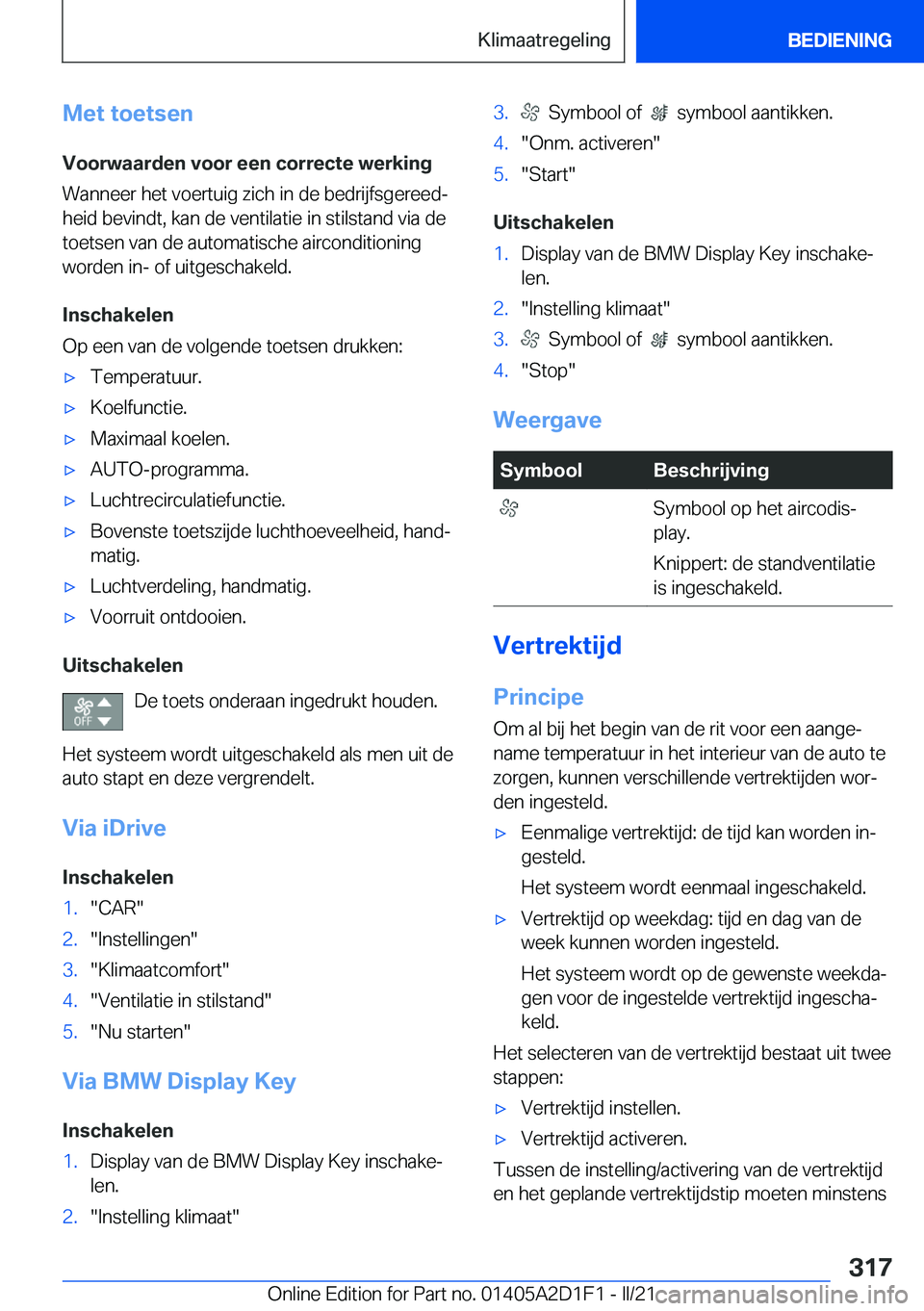 BMW X6 M 2021  Instructieboekjes (in Dutch) �M�e�t��t�o�e�t�s�e�n
�V�o�o�r�w�a�a�r�d�e�n��v�o�o�r��e�e�n��c�o�r�r�e�c�t�e��w�e�r�k�i�n�g �W�a�n�n�e�e�r��h�e�t��v�o�e�r�t�u�i�g��z�i�c�h��i�n��d�e��b�e�d�r�i�j�f�s�g�e�r�e�e�dj �h�e�i�
