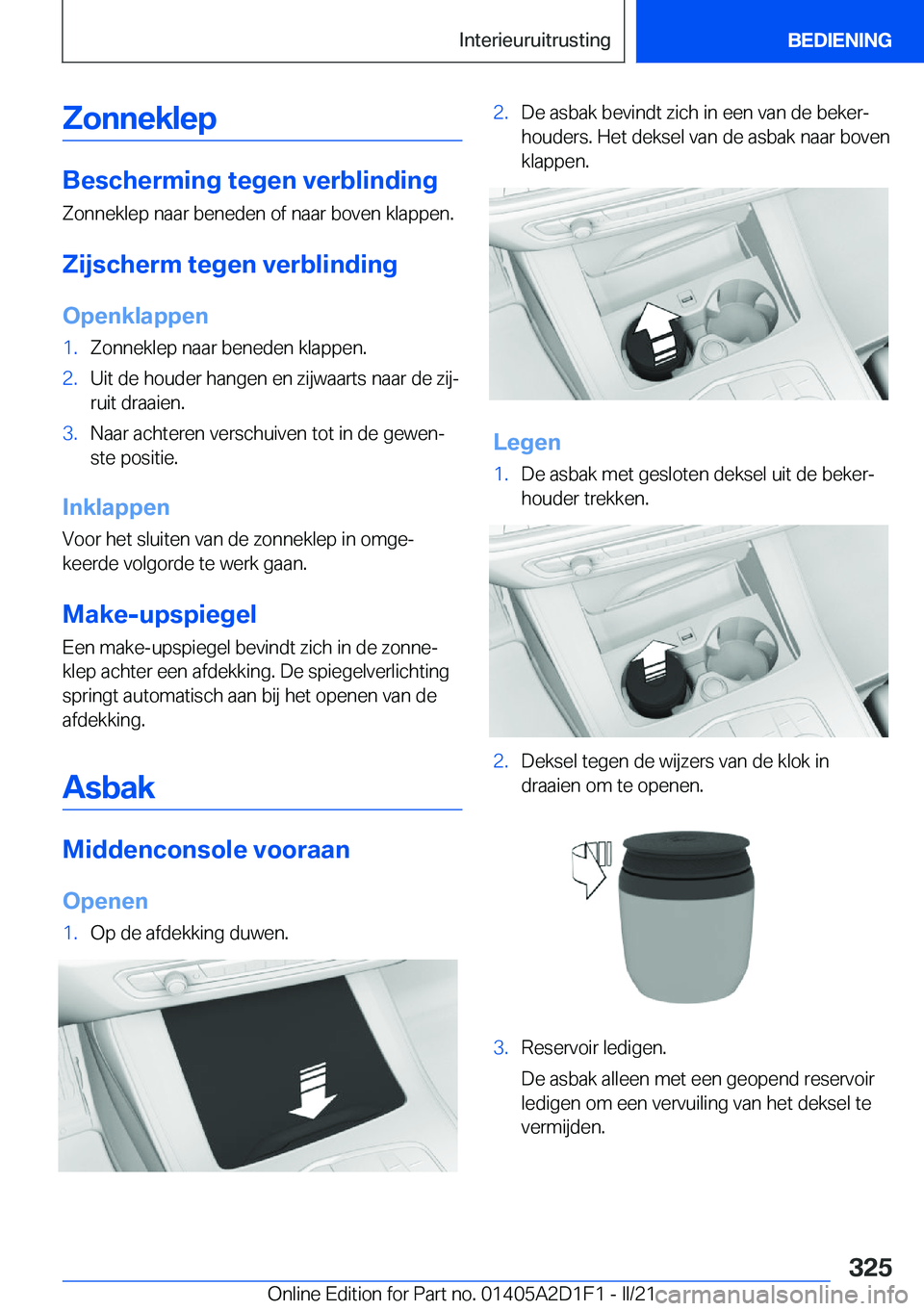 BMW X6 M 2021  Instructieboekjes (in Dutch) �Z�o�n�n�e�k�l�e�p
�B�e�s�c�h�e�r�m�i�n�g��t�e�g�e�n��v�e�r�b�l�i�n�d�i�n�g�Z�o�n�n�e�k�l�e�p��n�a�a�r��b�e�n�e�d�e�n��o�f��n�a�a�r��b�o�v�e�n��k�l�a�p�p�e�n�.
�Z�i�j�s�c�h�e�r�m��t�e�g�e�n�