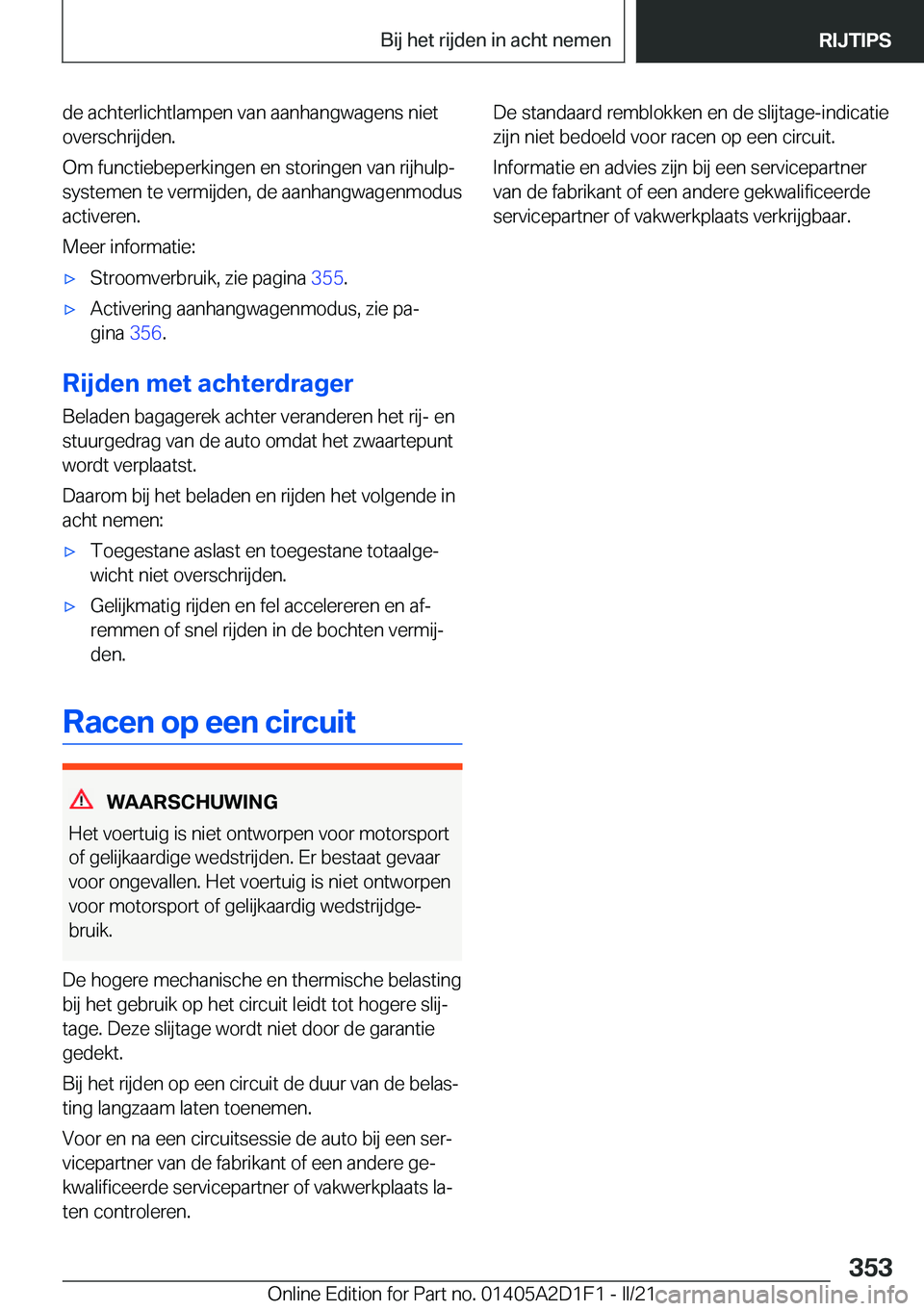 BMW X6 M 2021  Instructieboekjes (in Dutch) �d�e��a�c�h�t�e�r�l�i�c�h�t�l�a�m�p�e�n��v�a�n��a�a�n�h�a�n�g�w�a�g�e�n�s��n�i�e�t�o�v�e�r�s�c�h�r�i�j�d�e�n�.
�O�m��f�u�n�c�t�i�e�b�e�p�e�r�k�i�n�g�e�n��e�n��s�t�o�r�i�n�g�e�n��v�a�n��r�i�j�