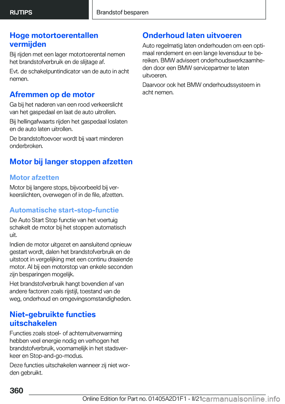 BMW X6 M 2021  Instructieboekjes (in Dutch) �H�o�g�e��m�o�t�o�r�t�o�e�r�e�n�t�a�l�l�e�n
�v�e�r�m�i�j�d�e�n
�B�i�j��r�i�j�d�e�n��m�e�t��e�e�n��l�a�g�e�r��m�o�t�o�r�t�o�e�r�e�n�t�a�l��n�e�m�e�n
�h�e�t��b�r�a�n�d�s�t�o�f�v�e�r�b�r�u�i�k��