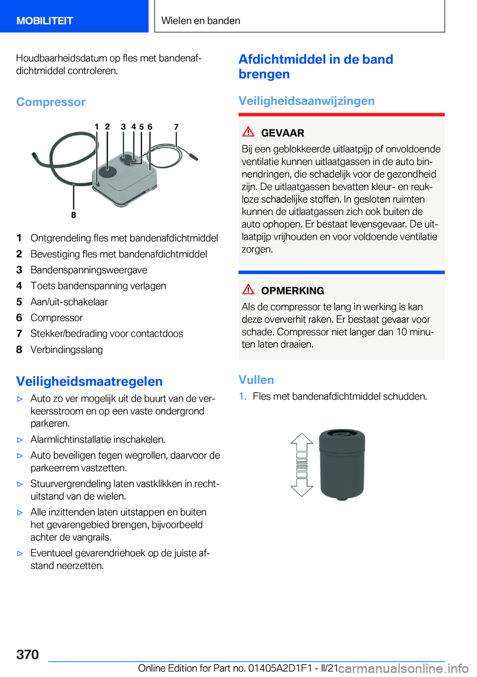 BMW X6 M 2021  Instructieboekjes (in Dutch) �H�o�u�d�b�a�a�r�h�e�i�d�s�d�a�t�u�m��o�p��f�l�e�s��m�e�t��b�a�n�d�e�n�a�fj�d�i�c�h�t�m�i�d�d�e�l��c�o�n�t�r�o�l�e�r�e�n�.
�C�o�m�p�r�e�s�s�o�r�1�O�n�t�g�r�e�n�d�e�l�i�n�g��f�l�e�s��m�e�t��b�
