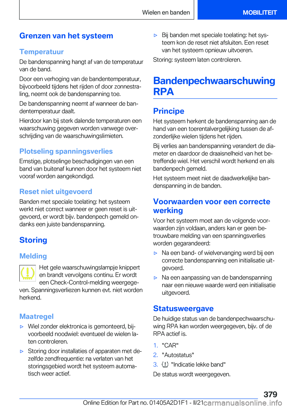 BMW X6 M 2021  Instructieboekjes (in Dutch) �G�r�e�n�z�e�n��v�a�n��h�e�t��s�y�s�t�e�e�m
�T�e�m�p�e�r�a�t�u�u�r �D�e��b�a�n�d�e�n�s�p�a�n�n�i�n�g��h�a�n�g�t��a�f��v�a�n��d�e��t�e�m�p�e�r�a�t�u�u�r�v�a�n��d�e��b�a�n�d�.
�D�o�o�r��e�e�