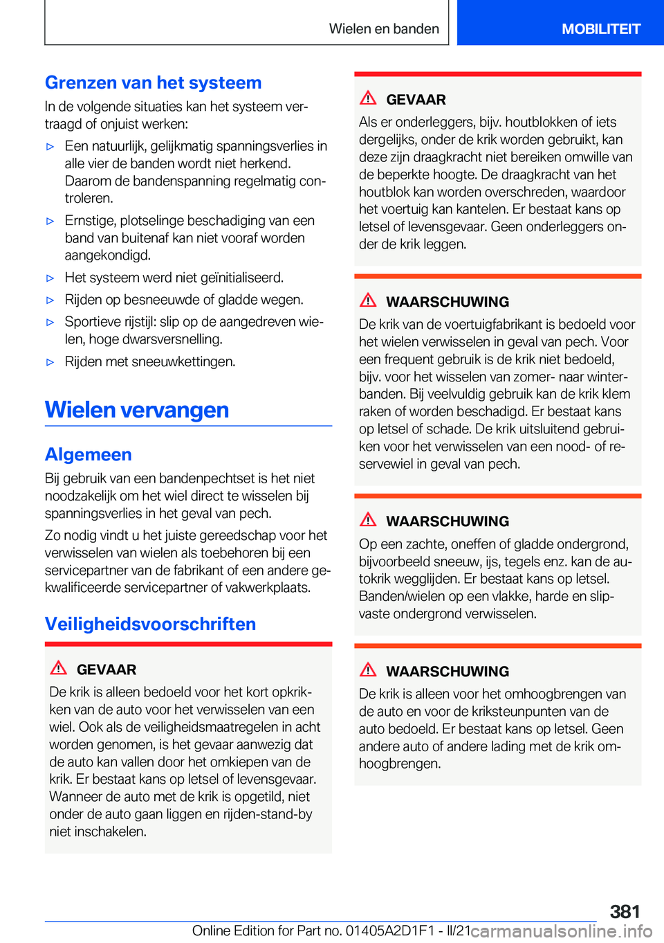 BMW X6 M 2021  Instructieboekjes (in Dutch) �G�r�e�n�z�e�n��v�a�n��h�e�t��s�y�s�t�e�e�m�I�n��d�e��v�o�l�g�e�n�d�e��s�i�t�u�a�t�i�e�s��k�a�n��h�e�t��s�y�s�t�e�e�m��v�e�rj�t�r�a�a�g�d��o�f��o�n�j�u�i�s�t��w�e�r�k�e�n�:'x�E�e�n�