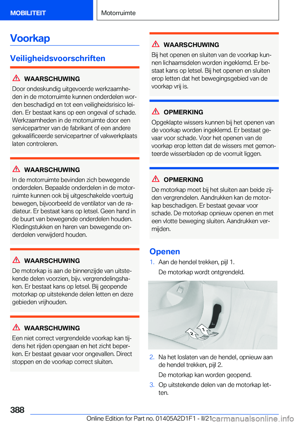 BMW X6 M 2021  Instructieboekjes (in Dutch) �V�o�o�r�k�a�p
�V�e�i�l�i�g�h�e�i�d�s�v�o�o�r�s�c�h�r�i�f�t�e�n
�W�A�A�R�S�C�H�U�W�I�N�G
�D�o�o�r��o�n�d�e�s�k�u�n�d�i�g��u�i�t�g�e�v�o�e�r�d�e��w�e�r�k�z�a�a�m�h�ej �d�e�n��i�n��d�e��m�o�t�o�r