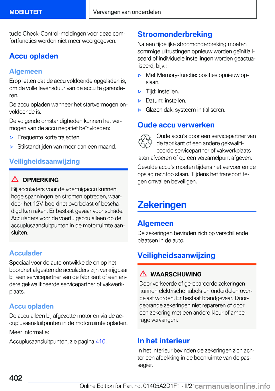 BMW X6 M 2021  Instructieboekjes (in Dutch) �t�u�e�l�e��C�h�e�c�k�-�C�o�n�t�r�o�l�-�m�e�l�d�i�n�g�e�n��v�o�o�r��d�e�z�e��c�o�mj�f�o�r�t�f�u�n�c�t�i�e�s��w�o�r�d�e�n��n�i�e�t��m�e�e�r��w�e�e�r�g�e�g�e�v�e�n�.
�A�c�c�u��o�p�l�a�d�e�n �A