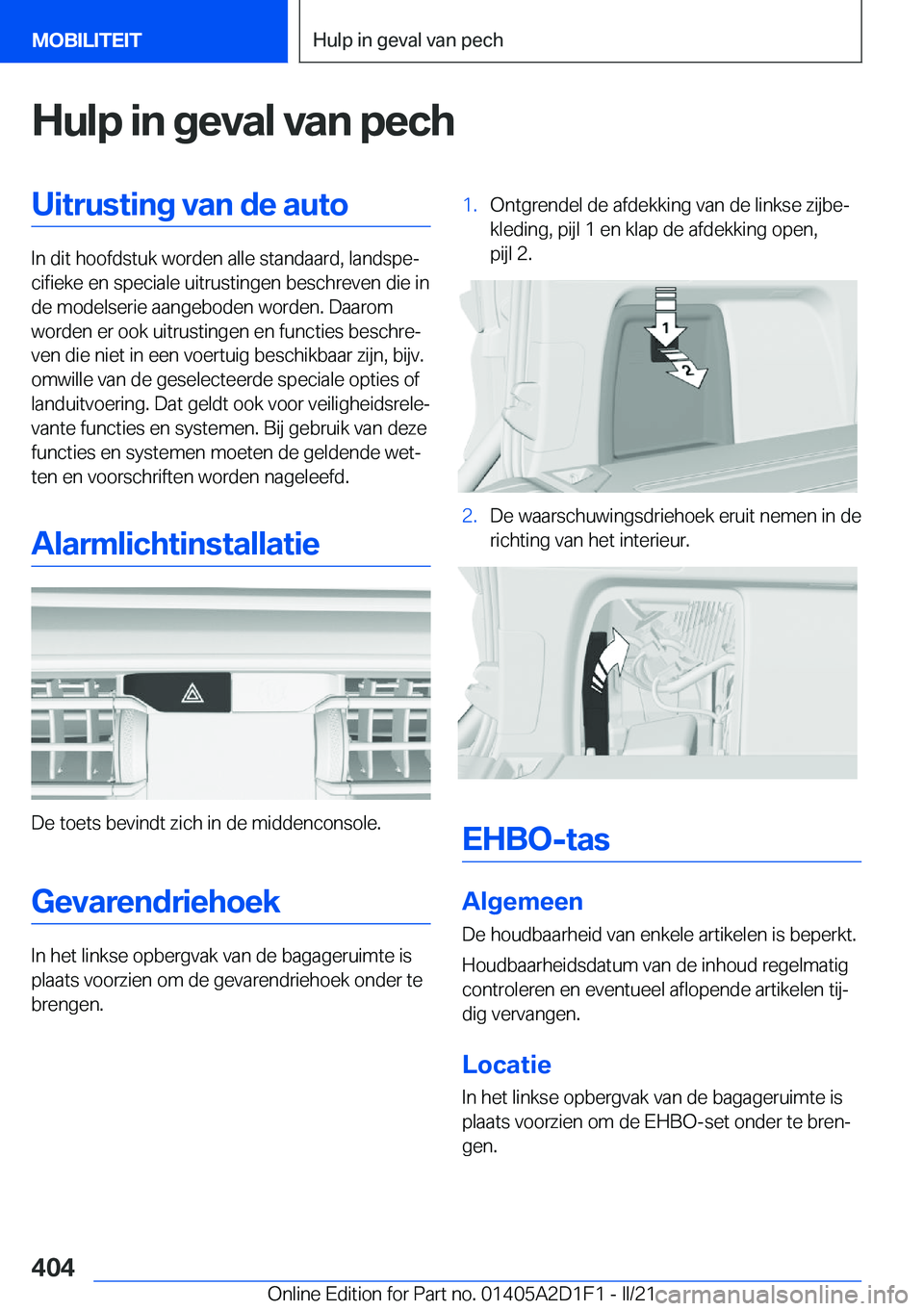 BMW X6 M 2021  Instructieboekjes (in Dutch) �H�u�l�p��i�n��g�e�v�a�l��v�a�n��p�e�c�h�U�i�t�r�u�s�t�i�n�g��v�a�n��d�e��a�u�t�o
�I�n��d�i�t��h�o�o�f�d�s�t�u�k��w�o�r�d�e�n��a�l�l�e��s�t�a�n�d�a�a�r�d�,��l�a�n�d�s�p�ej�c�i�f�i�e�k�e�