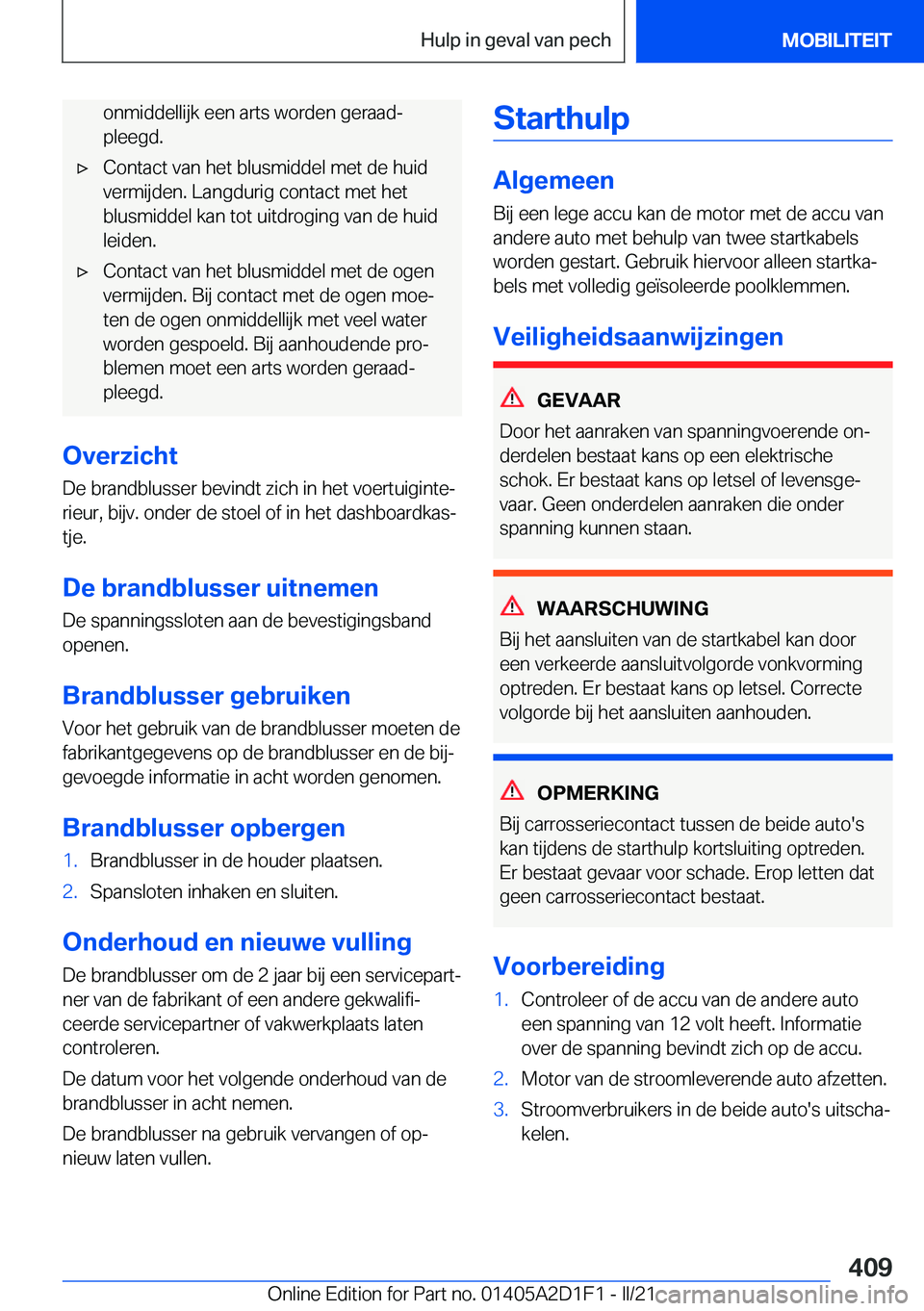 BMW X6 M 2021  Instructieboekjes (in Dutch) �o�n�m�i�d�d�e�l�l�i�j�k��e�e�n��a�r�t�s��w�o�r�d�e�n��g�e�r�a�a�dj
�p�l�e�e�g�d�.'x�C�o�n�t�a�c�t��v�a�n��h�e�t��b�l�u�s�m�i�d�d�e�l��m�e�t��d�e��h�u�i�d
�v�e�r�m�i�j�d�e�n�.��L�a�n�g