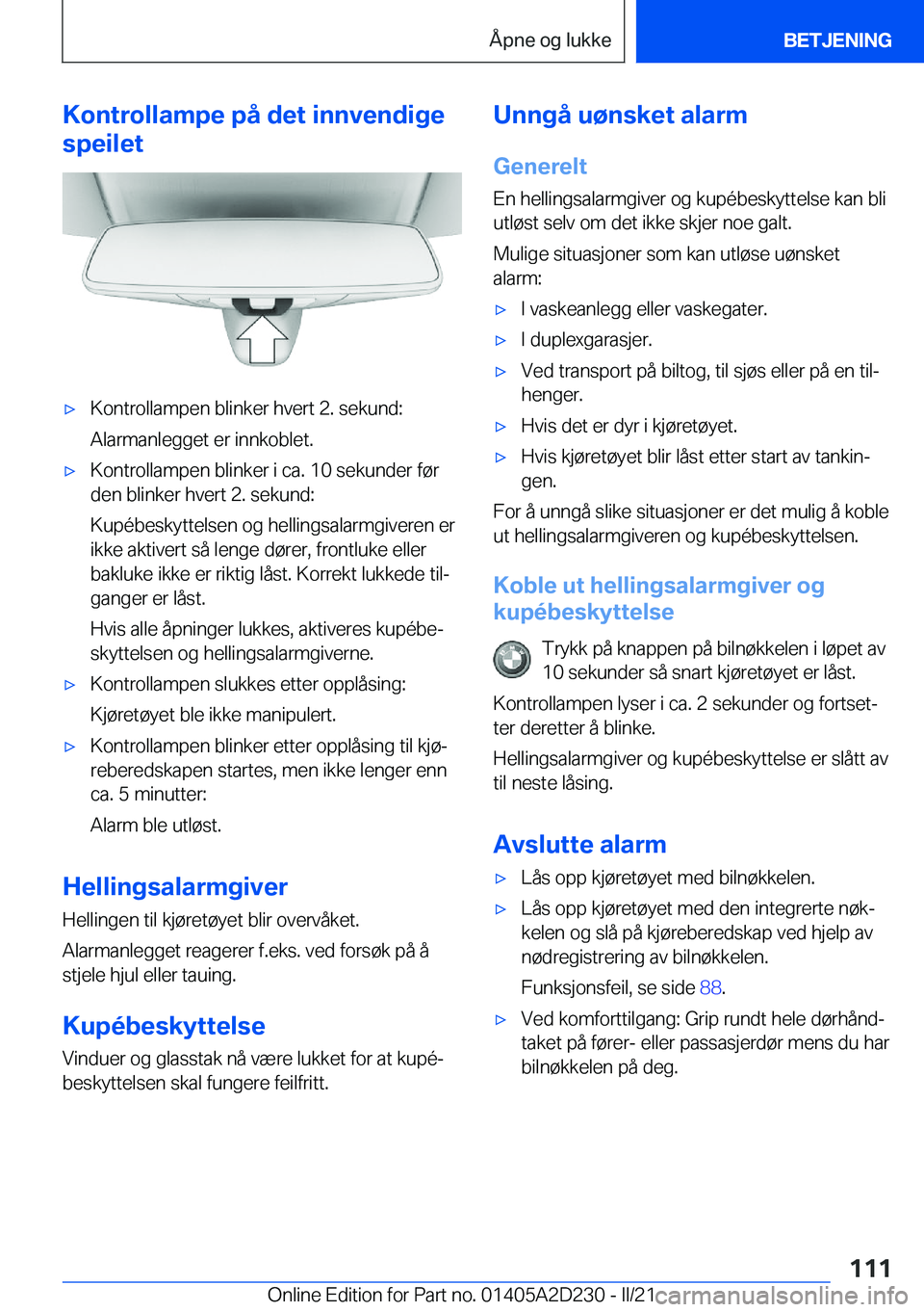 BMW X6 M 2021  InstruksjonsbØker (in Norwegian) �K�o�n�t�r�o�l�l�a�m�p�e��p�å��d�e�t��i�n�n�v�e�n�d�i�g�e
�s�p�e�i�l�e�t'x�K�o�n�t�r�o�l�l�a�m�p�e�n��b�l�i�n�k�e�r��h�v�e�r�t��2�.��s�e�k�u�n�d�:
�A�l�a�r�m�a�n�l�e�g�g�e�t��e�r��i�n�n�