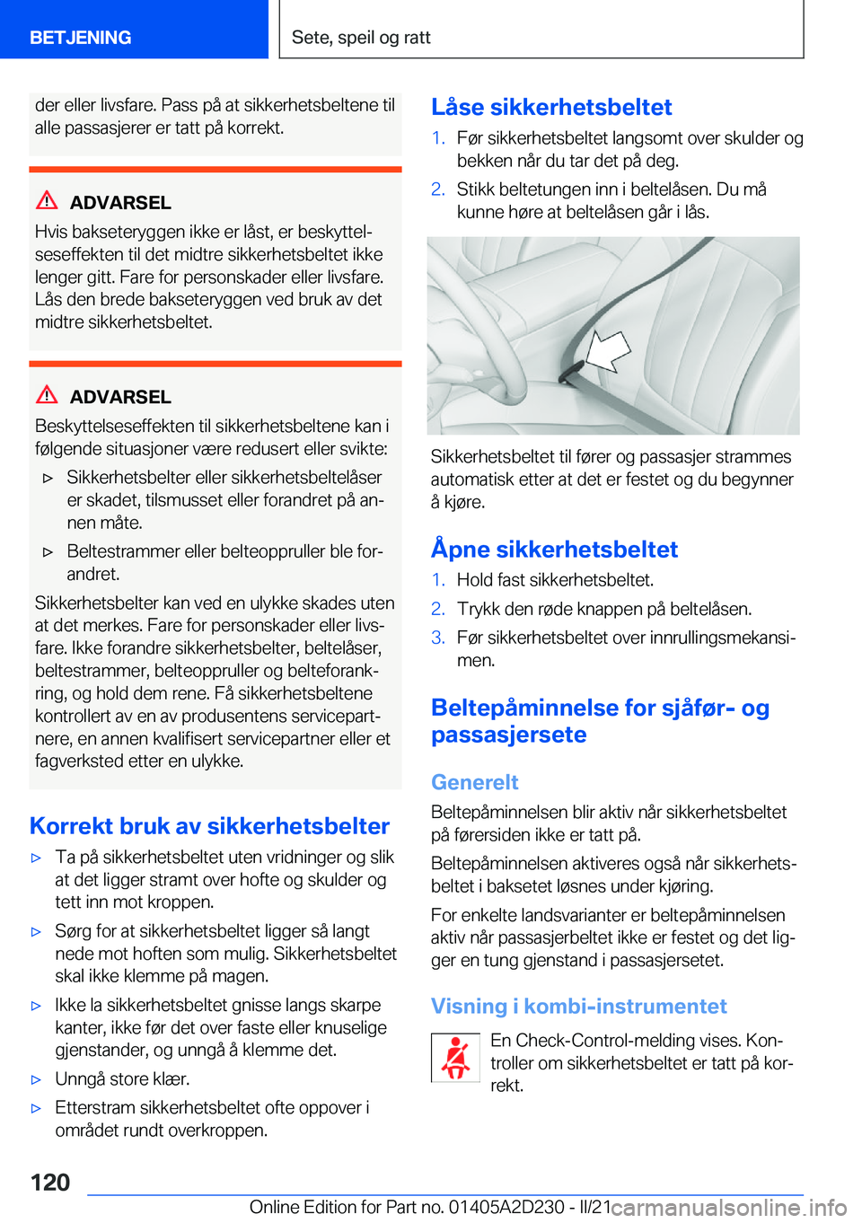 BMW X6 M 2021  InstruksjonsbØker (in Norwegian) �d�e�r��e�l�l�e�r��l�i�v�s�f�a�r�e�.��P�a�s�s��p�å��a�t��s�i�k�k�e�r�h�e�t�s�b�e�l�t�e�n�e��t�i�l�a�l�l�e��p�a�s�s�a�s�j�e�r�e�r��e�r��t�a�t�t��p�å��k�o�r�r�e�k�t�.
�A�D�V�A�R�S�E�L
�H�v