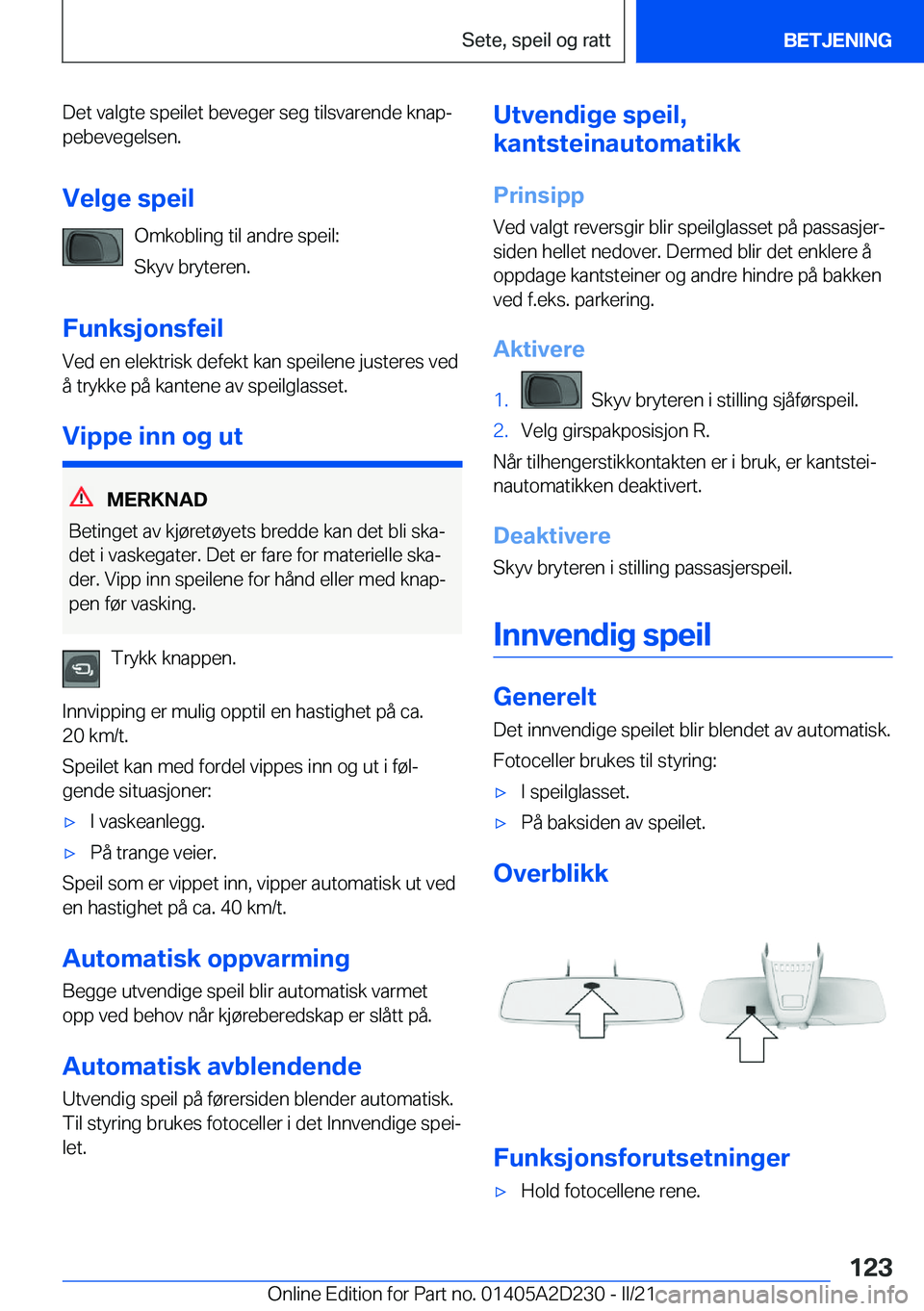 BMW X6 M 2021  InstruksjonsbØker (in Norwegian) �D�e�t��v�a�l�g�t�e��s�p�e�i�l�e�t��b�e�v�e�g�e�r��s�e�g��t�i�l�s�v�a�r�e�n�d�e��k�n�a�pj
�p�e�b�e�v�e�g�e�l�s�e�n�.
�V�e�l�g�e��s�p�e�i�l �O�m�k�o�b�l�i�n�g��t�i�l��a�n�d�r�e��s�p�e�i�l�:
