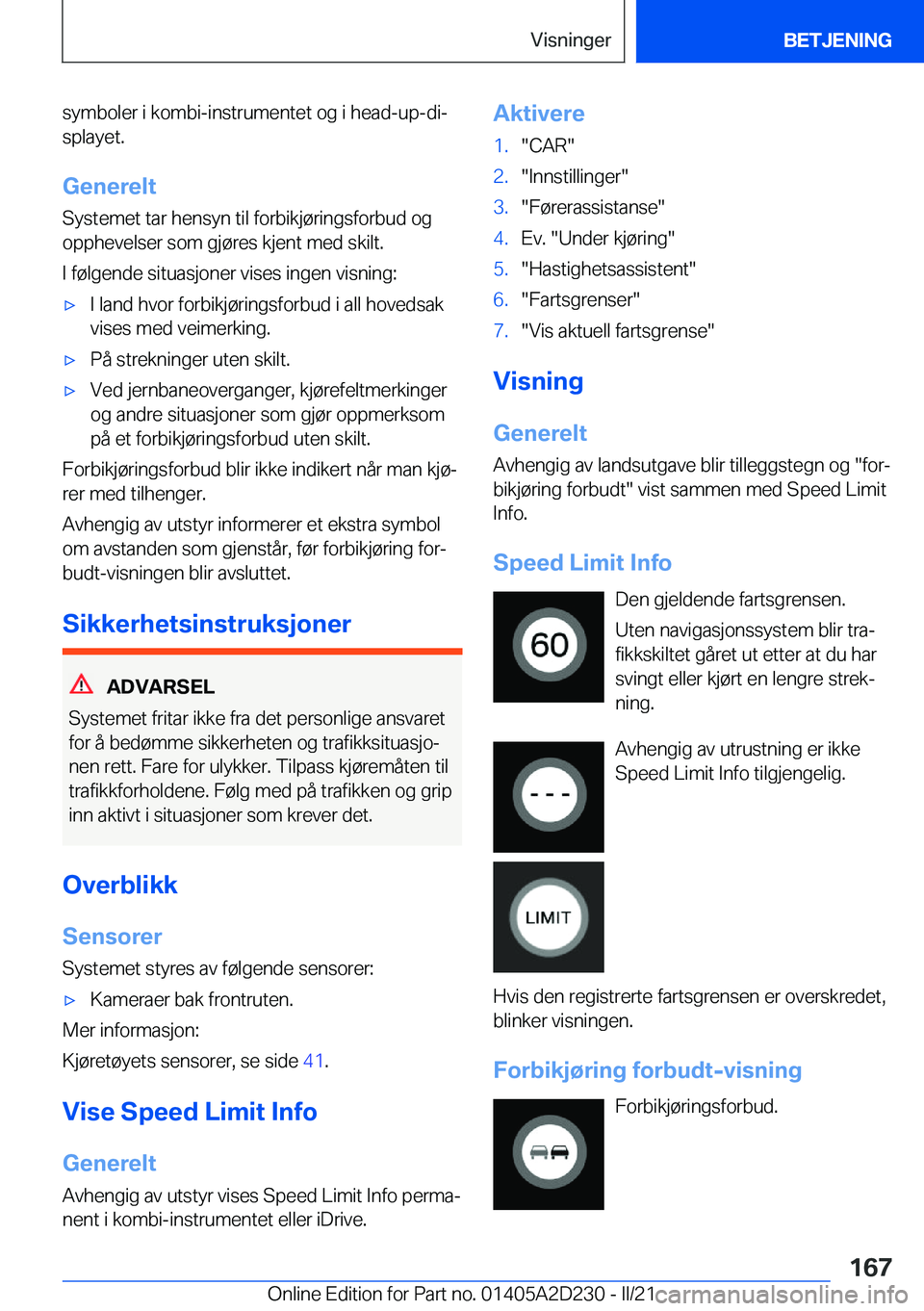 BMW X6 M 2021  InstruksjonsbØker (in Norwegian) �s�y�m�b�o�l�e�r��i��k�o�m�b�i�-�i�n�s�t�r�u�m�e�n�t�e�t��o�g��i��h�e�a�d�-�u�p�-�d�ij
�s�p�l�a�y�e�t�.
�G�e�n�e�r�e�l�t
�S�y�s�t�e�m�e�t��t�a�r��h�e�n�s�y�n��t�i�l��f�o�r�b�i�k�j�