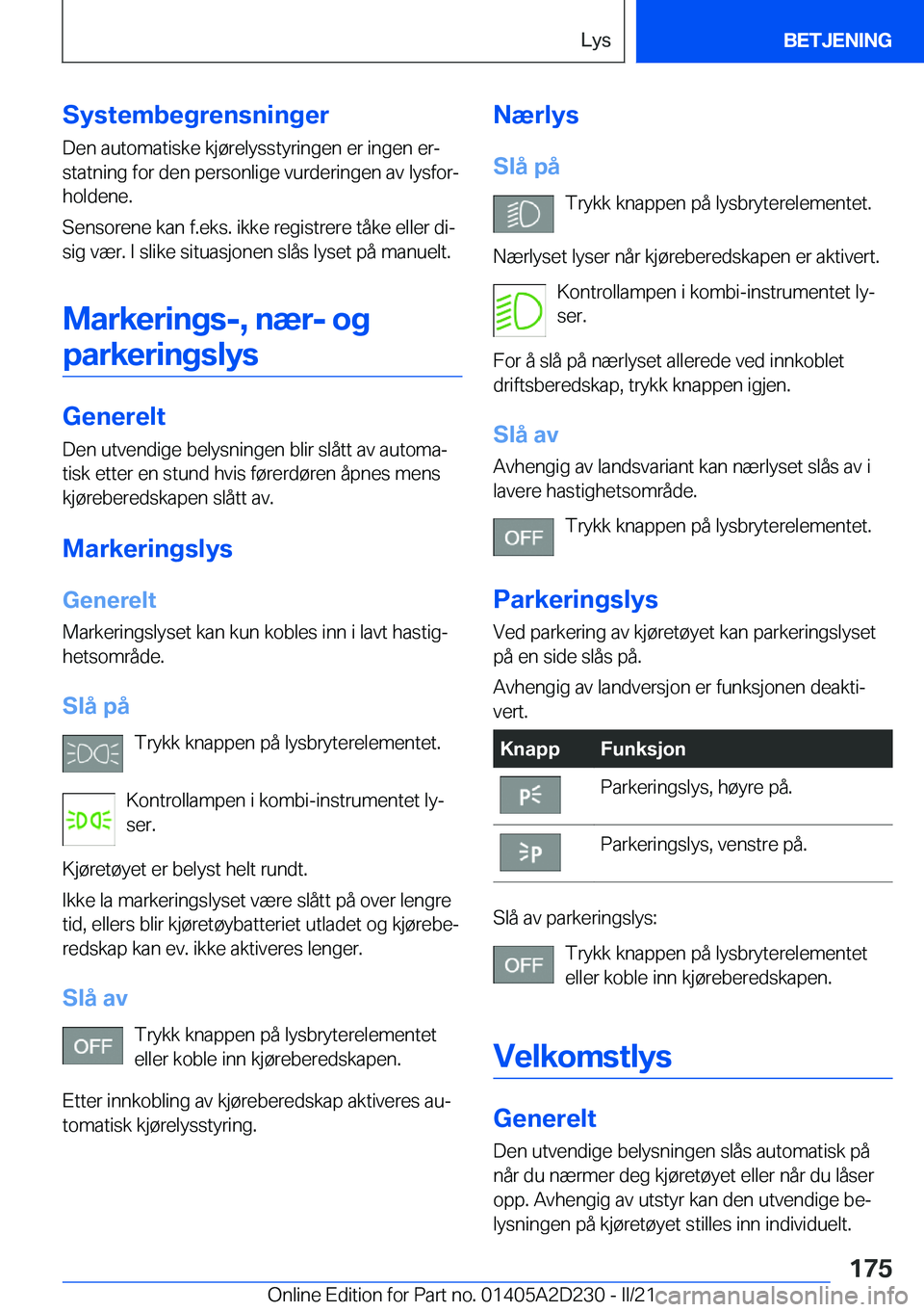 BMW X6 M 2021  InstruksjonsbØker (in Norwegian) �S�y�s�t�e�m�b�e�g�r�e�n�s�n�i�n�g�e�r�D�e�n��a�u�t�o�m�a�t�i�s�k�e��k�j�