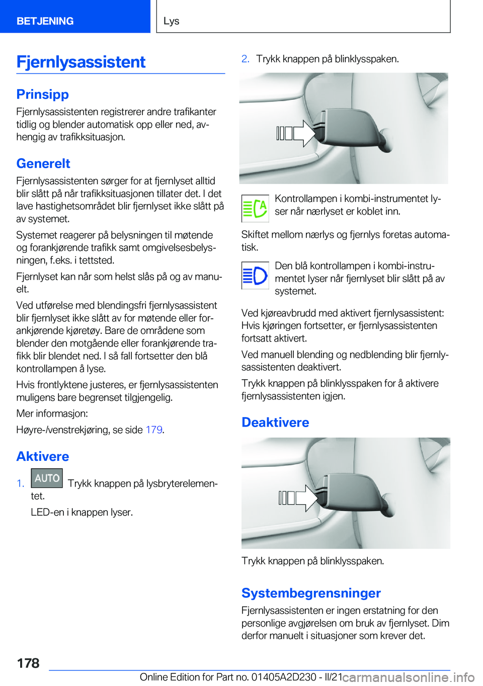 BMW X6 M 2021  InstruksjonsbØker (in Norwegian) �F�j�e�r�n�l�y�s�a�s�s�i�s�t�e�n�t
�P�r�i�n�s�i�p�p�F�j�e�r�n�l�y�s�a�s�s�i�s�t�e�n�t�e�n��r�e�g�i�s�t�r�e�r�e�r��a�n�d�r�e��t�r�a�f�i�k�a�n�t�e�r
�t�i�d�l�i�g��o�g��b�l�e�n�d�e�r��a�u�t�o�m�a�t