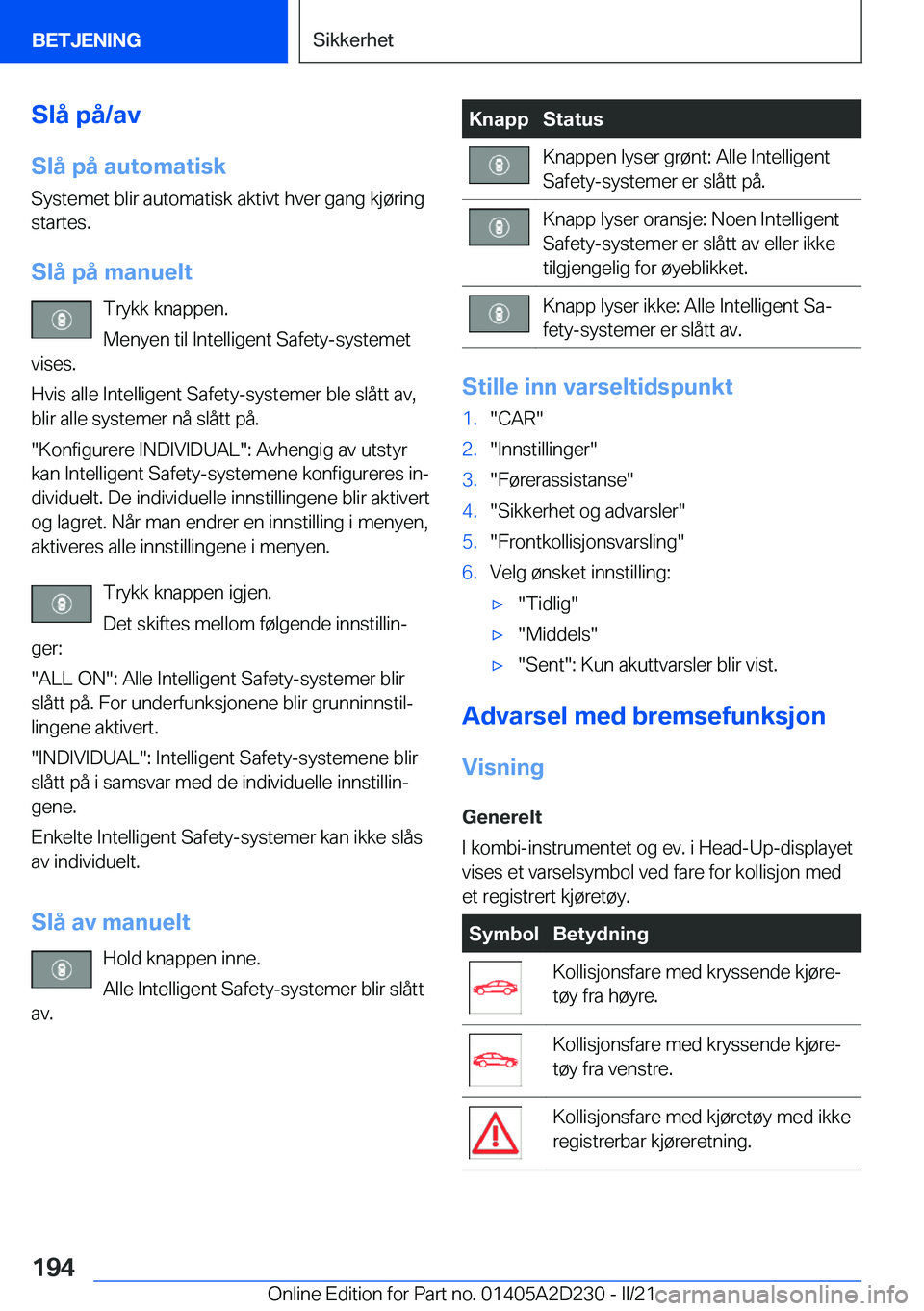 BMW X6 M 2021  InstruksjonsbØker (in Norwegian) �S�l�å��p�å�/�a�v�S�l�å��p�å��a�u�t�o�m�a�t�i�s�k
�S�y�s�t�e�m�e�t��b�l�i�r��a�u�t�o�m�a�t�i�s�k��a�k�t�i�v�t��h�v�e�r��g�a�n�g��k�j�