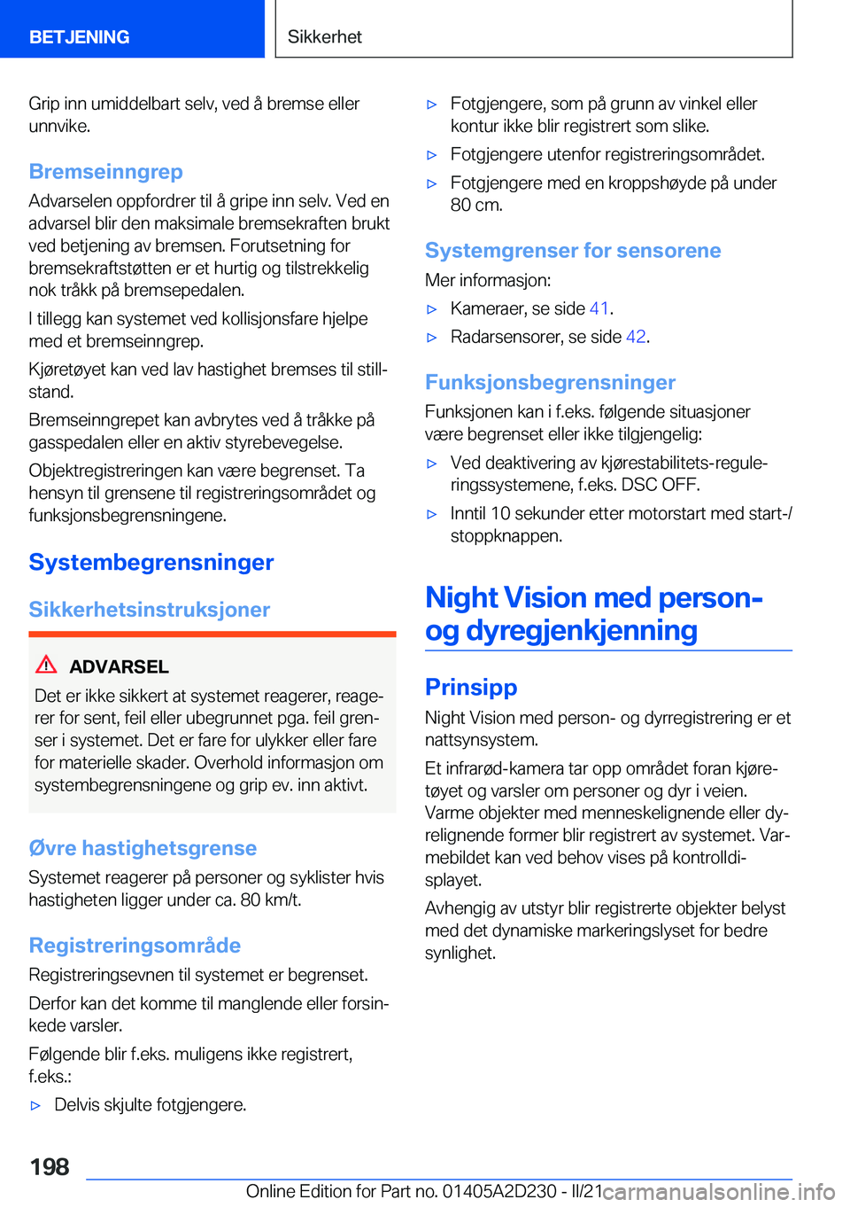 BMW X6 M 2021  InstruksjonsbØker (in Norwegian) �G�r�i�p��i�n�n��u�m�i�d�d�e�l�b�a�r�t��s�e�l�v�,��v�e�d��å��b�r�e�m�s�e��e�l�l�e�r
�u�n�n�v�i�k�e�.
�B�r�e�m�s�e�i�n�n�g�r�e�p
�A�d�v�a�r�s�e�l�e�n��o�p�p�f�o�r�d�r�e�r��t�i�l��å��g�r�i�