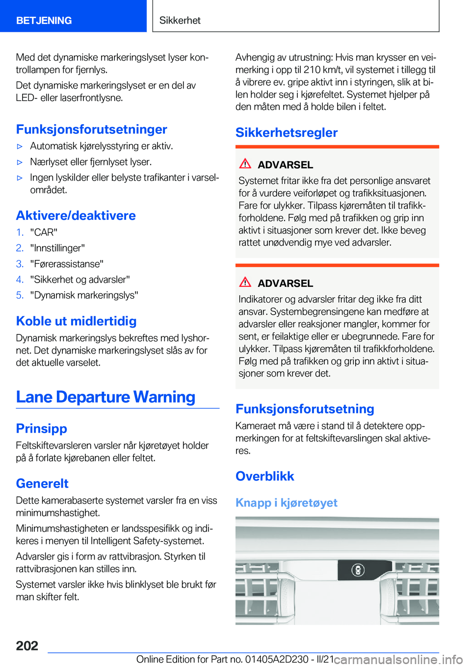 BMW X6 M 2021  InstruksjonsbØker (in Norwegian) �M�e�d��d�e�t��d�y�n�a�m�i�s�k�e��m�a�r�k�e�r�i�n�g�s�l�y�s�e�t��l�y�s�e�r��k�o�nj�t�r�o�l�l�a�m�p�e�n��f�o�r��f�j�e�r�n�l�y�s�.
�D�e�t��d�y�n�a�m�i�s�k�e��m�a�r�k�e�r�i�n�g�s�l�y�s�e�t��e�