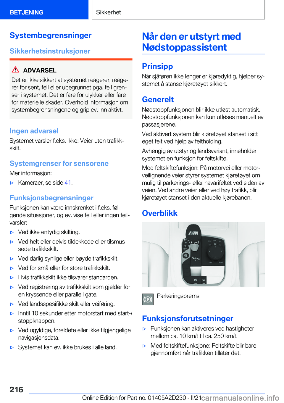 BMW X6 M 2021  InstruksjonsbØker (in Norwegian) �S�y�s�t�e�m�b�e�g�r�e�n�s�n�i�n�g�e�r
�S�i�k�k�e�r�h�e�t�s�i�n�s�t�r�u�k�s�j�o�n�e�r
�A�D�V�A�R�S�E�L
�D�e�t��e�r��i�k�k�e��s�i�k�k�e�r�t��a�t��s�y�s�t�e�m�e�t��r�e�a�g�e�r�e�r�,��r�e�a�g�ej 