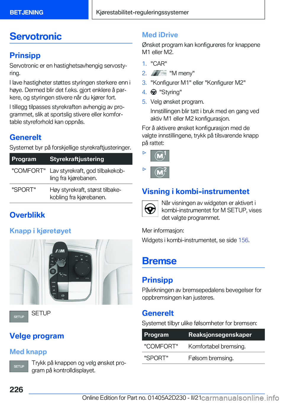 BMW X6 M 2021  InstruksjonsbØker (in Norwegian) �S�e�r�v�o�t�r�o�n�i�c
�P�r�i�n�s�i�p�p
�S�e�r�v�o�t�r�o�n�i�c��e�r��e�n��h�a�s�t�i�g�h�e�t�s�a�v�h�e�n�g�i�g��s�e�r�v�o�s�t�yj
�r�i�n�g�.
�I��l�a�v�e��h�a�s�t�i�g�h�e�t�e�r��s�t�