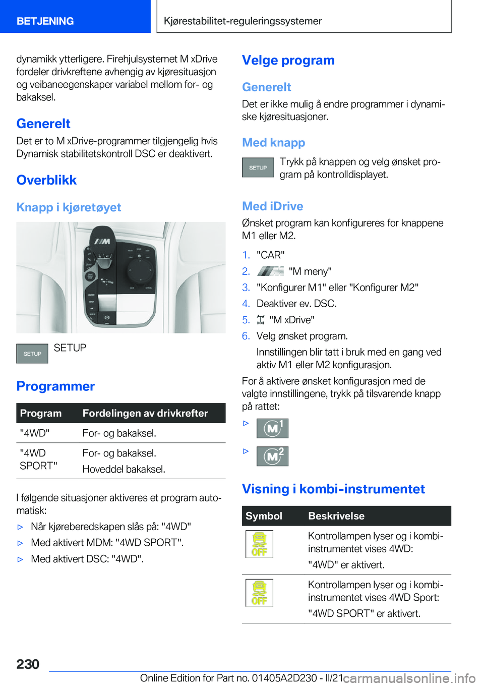 BMW X6 M 2021  InstruksjonsbØker (in Norwegian) �d�y�n�a�m�i�k�k��y�t�t�e�r�l�i�g�e�r�e�.��F�i�r�e�h�j�u�l�s�y�s�t�e�m�e�t��M��x�D�r�i�v�e�f�o�r�d�e�l�e�r��d�r�i�v�k�r�e�f�t�e�n�e��a�v�h�e�n�g�i�g��a�v��k�j�