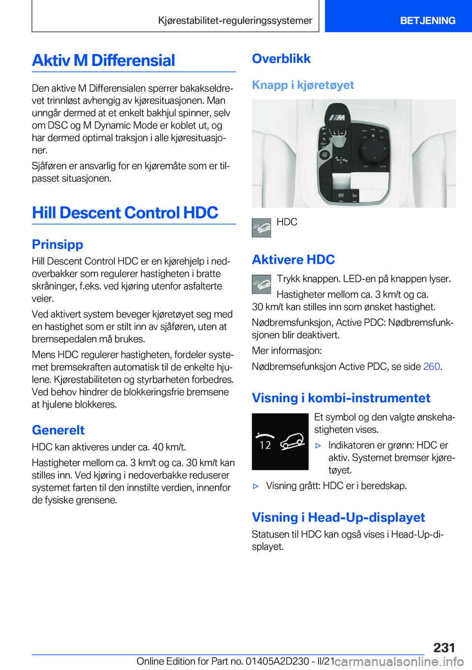 BMW X6 M 2021  InstruksjonsbØker (in Norwegian) �A�k�t�i�v��M��D�i�f�f�e�r�e�n�s�i�a�l
�D�e�n��a�k�t�i�v�e��M��D�i�f�f�e�r�e�n�s�i�a�l�e�n��s�p�e�r�r�e�r��b�a�k�a�k�s�e�l�d�r�ej
�v�e�t��t�r�i�n�n�l�