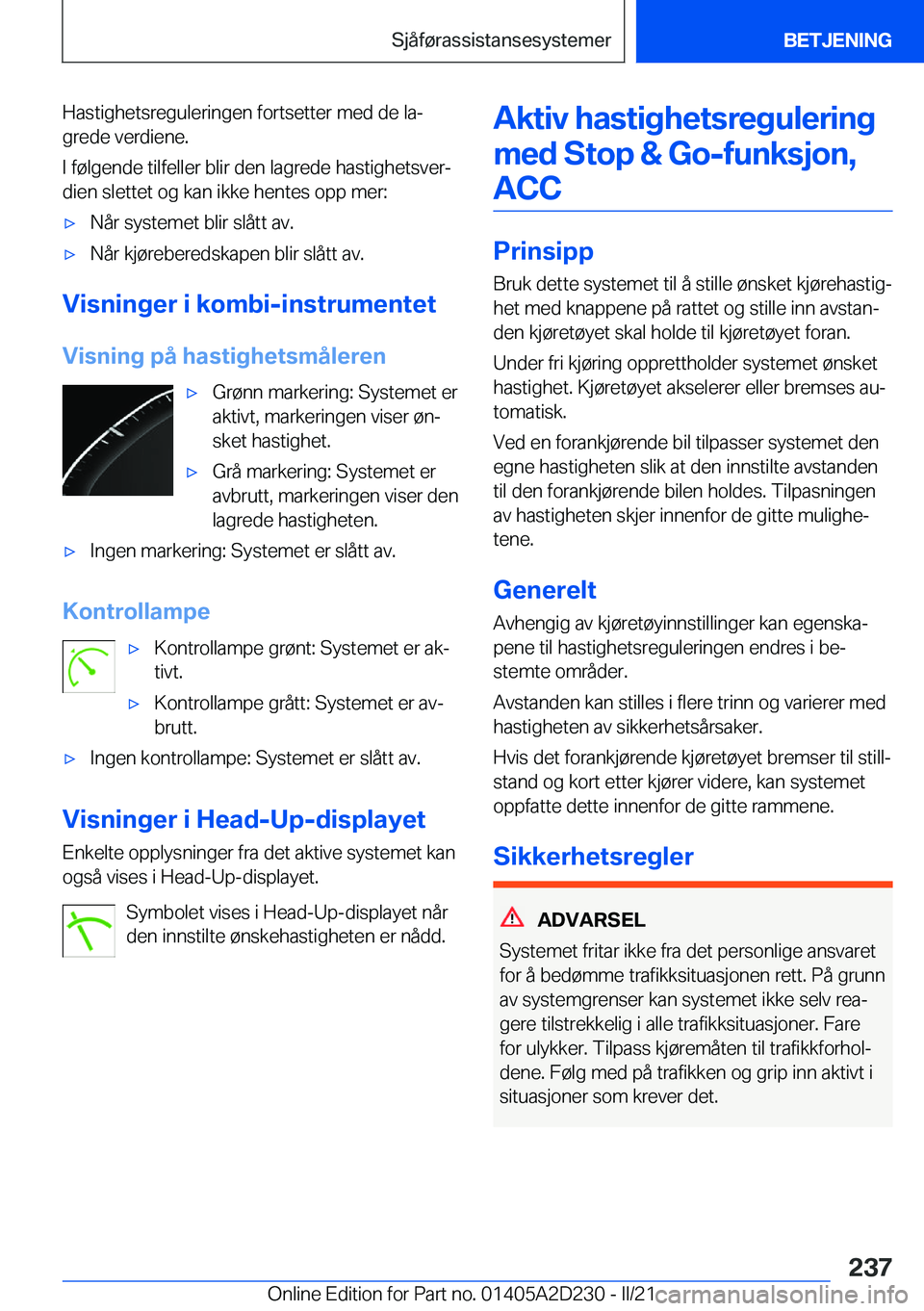 BMW X6 M 2021  InstruksjonsbØker (in Norwegian) �H�a�s�t�i�g�h�e�t�s�r�e�g�u�l�e�r�i�n�g�e�n��f�o�r�t�s�e�t�t�e�r��m�e�d��d�e��l�aj
�g�r�e�d�e��v�e�r�d�i�e�n�e�.
�I��f�