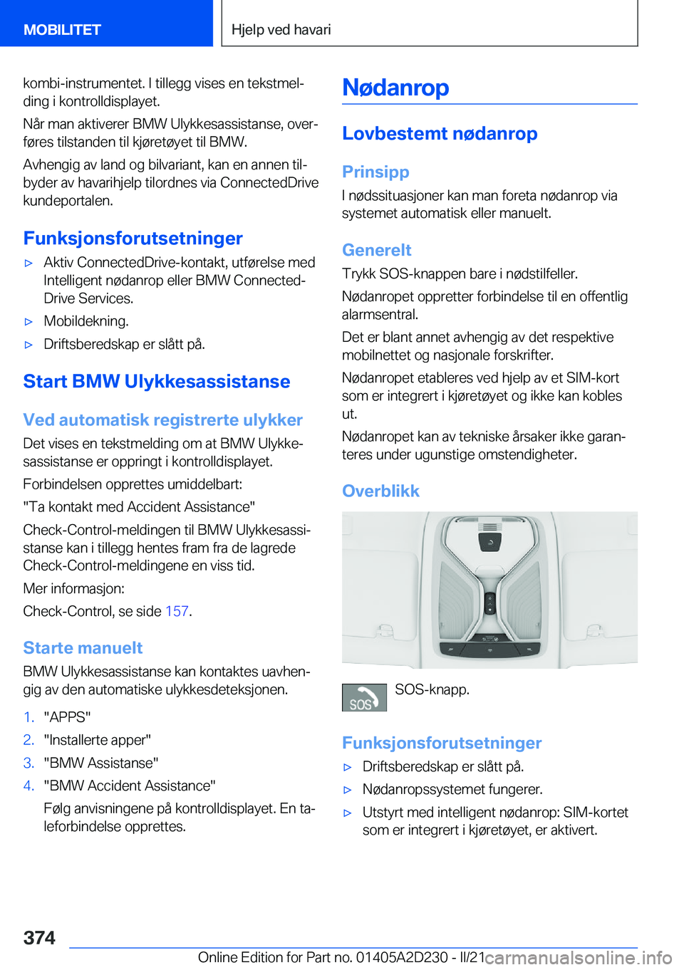 BMW X6 M 2021  InstruksjonsbØker (in Norwegian) �k�o�m�b�i�-�i�n�s�t�r�u�m�e�n�t�e�t�.��I��t�i�l�l�e�g�g��v�i�s�e�s��e�n��t�e�k�s�t�m�e�lj
�d�i�n�g��i��k�o�n�t�r�o�l�l�d�i�s�p�l�a�y�e�t�.
�N�å�r��m�a�n��a�k�t�i�v�e�r�e�r��B�M�W��U�l�y�
