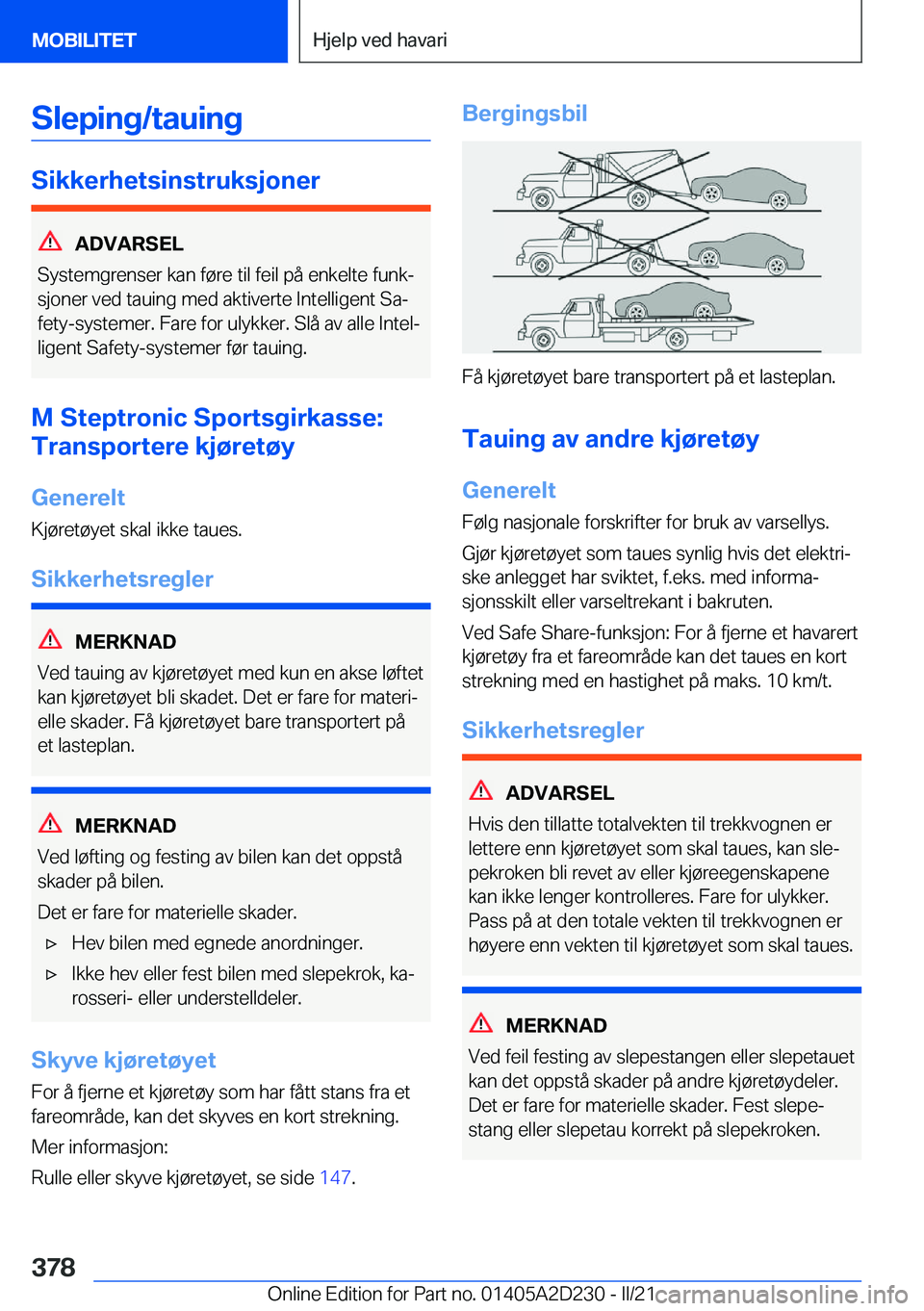 BMW X6 M 2021  InstruksjonsbØker (in Norwegian) �S�l�e�p�i�n�g�/�t�a�u�i�n�g
�S�i�k�k�e�r�h�e�t�s�i�n�s�t�r�u�k�s�j�o�n�e�r
�A�D�V�A�R�S�E�L
�S�y�s�t�e�m�g�r�e�n�s�e�r��k�a�n��f�
