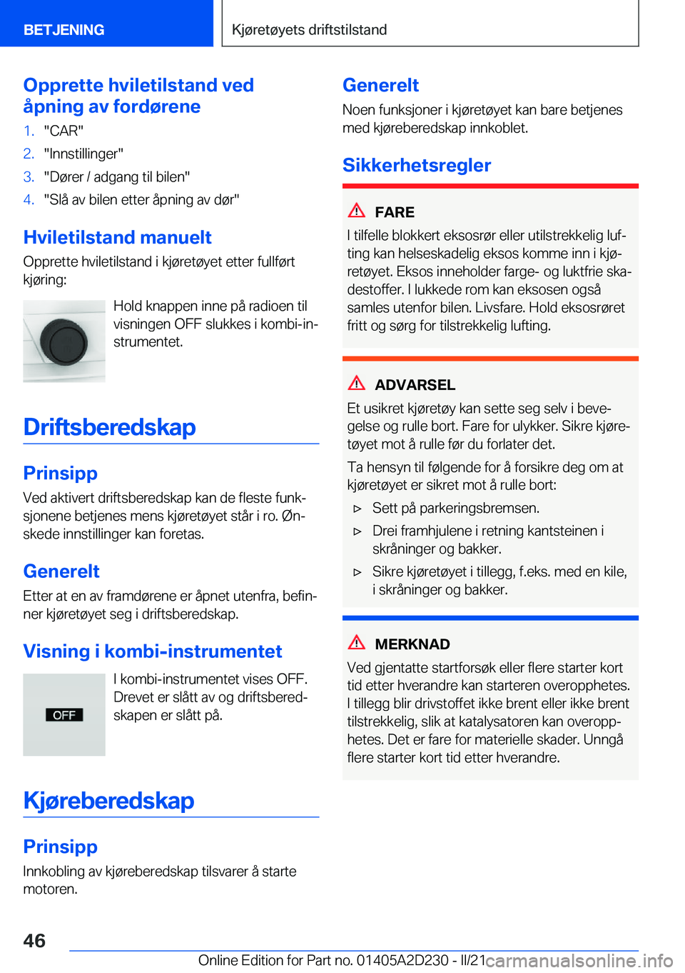 BMW X6 M 2021  InstruksjonsbØker (in Norwegian) �O�p�p�r�e�t�t�e��h�v�i�l�e�t�i�l�s�t�a�n�d��v�e�d
�å�p�n�i�n�g��a�v��f�o�r�d�