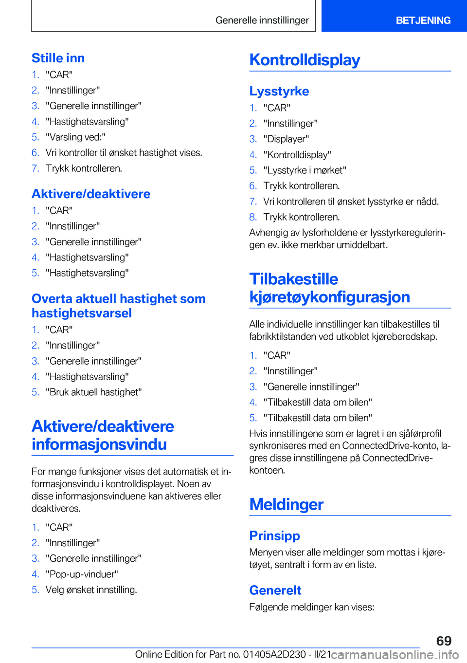 BMW X6 M 2021  InstruksjonsbØker (in Norwegian) �S�t�i�l�l�e��i�n�n�1�.��C�A�R��2�.��I�n�n�s�t�i�l�l�i�n�g�e�r��3�.��G�e�n�e�r�e�l�l�e��i�n�n�s�t�i�l�l�i�n�g�e�r��4�.��H�a�s�t�i�g�h�e�t�s�v�a�r�s�l�i�n�g��5�.��V�a�r�s�l�i�n�g��v�e�d�:�