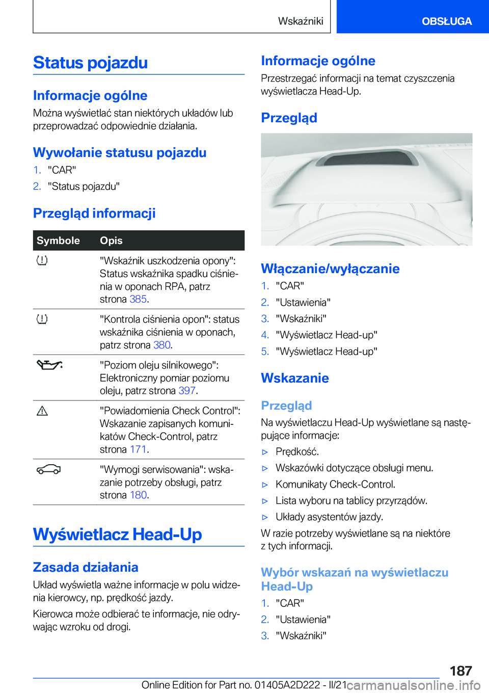 BMW X6 M 2021  Instrukcja obsługi (in Polish) �S�t�a�t�u�s��p�o�j�a�z�d�u
�I�n�f�o�r�m�a�c�j�e��o�g�