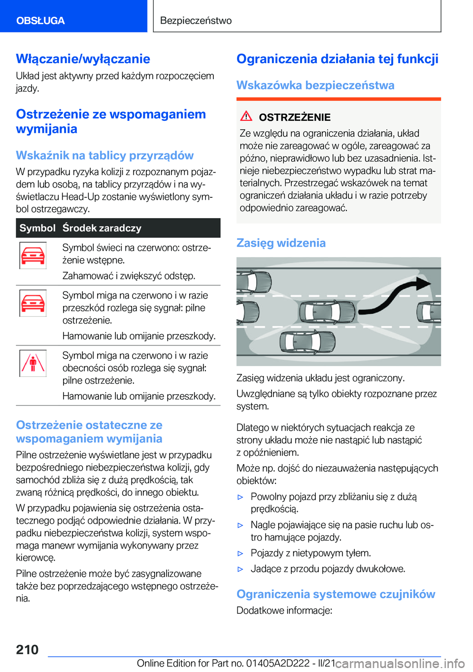 BMW X6 M 2021  Instrukcja obsługi (in Polish) �W�ł�ą�c�z�a�n�i�e�/�w�y�ł�ą�c�z�a�n�i�e
�U�k�ł�a�d��j�e�s�t��a�k�t�y�w�n�y��p�r�z�e�d��k�a9�d�y�m��r�o�z�p�o�c�z�