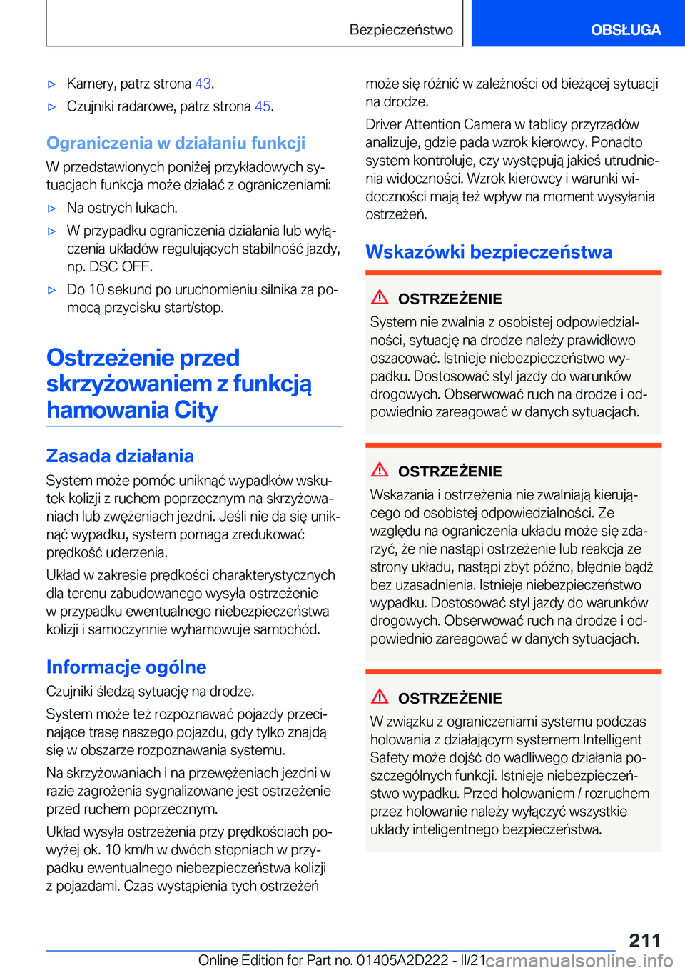 BMW X6 M 2021  Instrukcja obsługi (in Polish) 'x�K�a�m�e�r�y�,��p�a�t�r�z��s�t�r�o�n�a��4�3�.'x�C�z�u�j�n�i�k�i��r�a�d�a�r�o�w�e�,��p�a�t�r�z��s�t�r�o�n�a� �4�5�.
�O�g�r�a�n�i�c�z�e�n�i�a��w��d�z�i�a�ł�a�n�i�u��f�u�n�k�c�j�i
�W